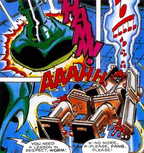 A panel from the Transformers Marvel UK comics. An inner panel is a big green stomper thingy THAMM-ing the ground, with an "AAAHH"!
The outer panel has Tusks, on the floor. A closeup of Fang's head is on the left saying "You need a lesson in respect, WORM", with Tusks lying on the ground responding to Fang with "N-no more, p-please, FANG, please"!