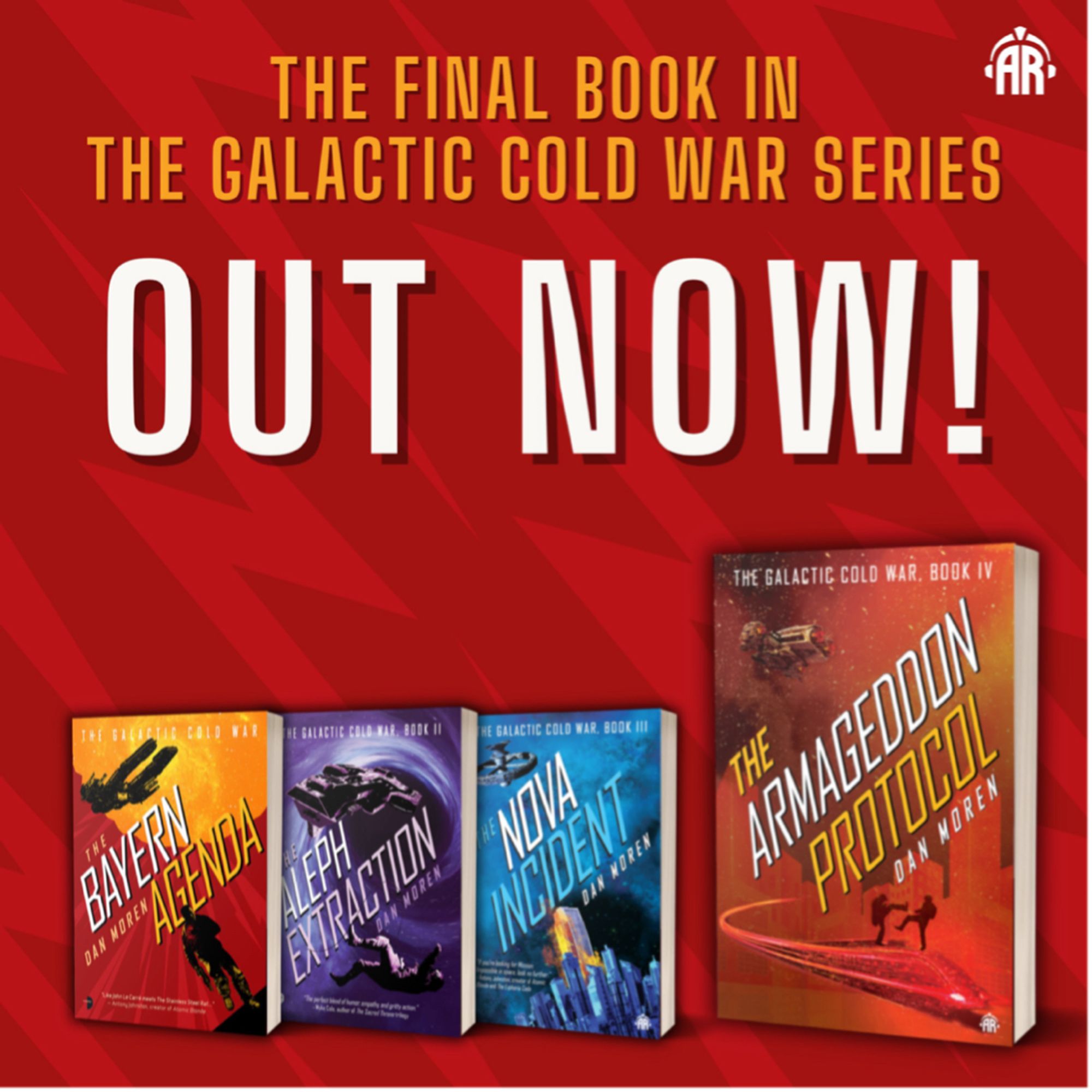 Graphic showing the four novels of the Galactic Cold War series. “The final book in the Galactic Cold War series out now!”