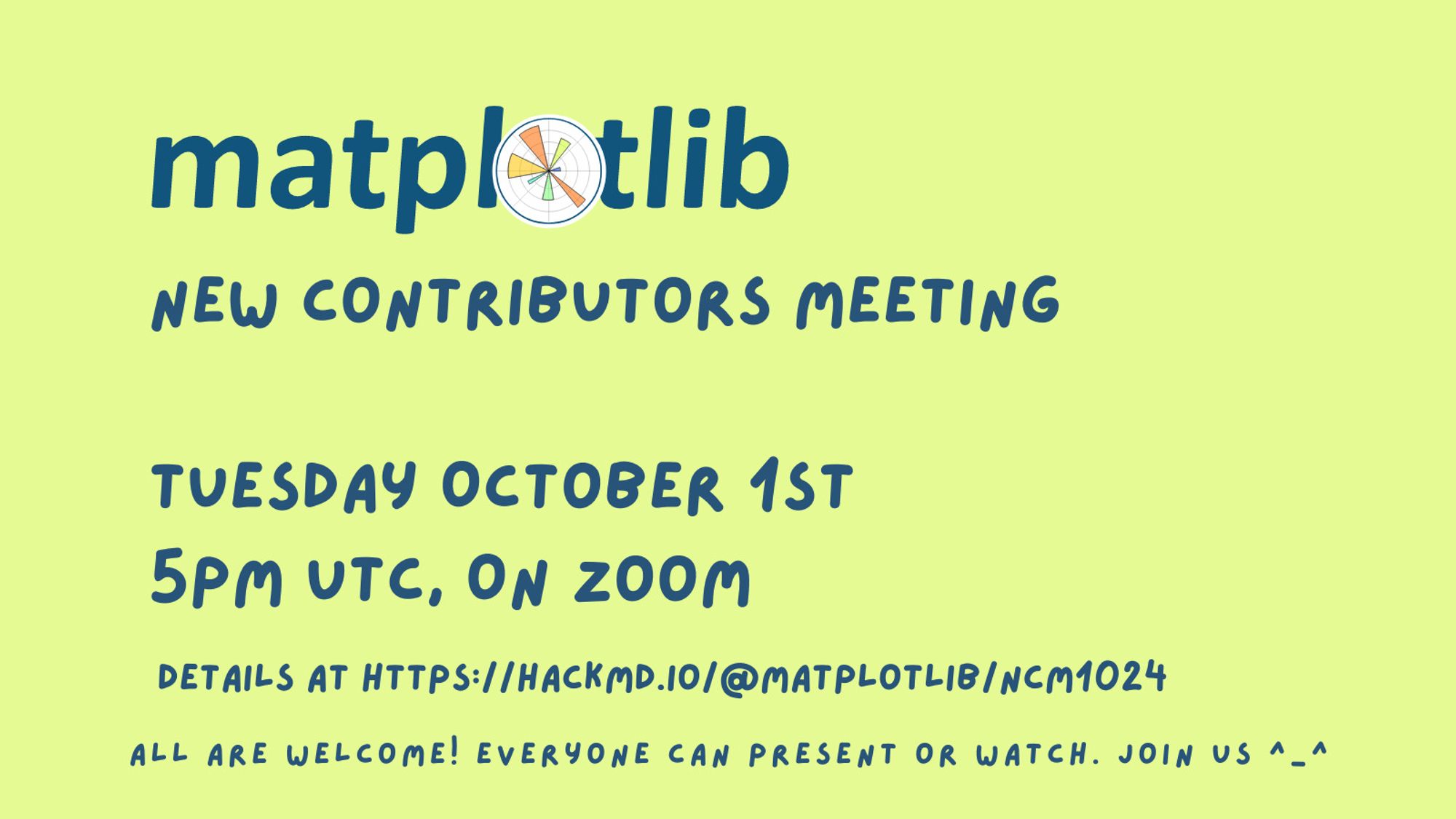 plain social card with the following information:

matplotlib logo
new contributors meeting
tuesday october 1st
5pm utc on zoom
details at https://hackmd.io/@matplotlib/ncm1024
all are welcome! everyone can present or watch. join us ^-^