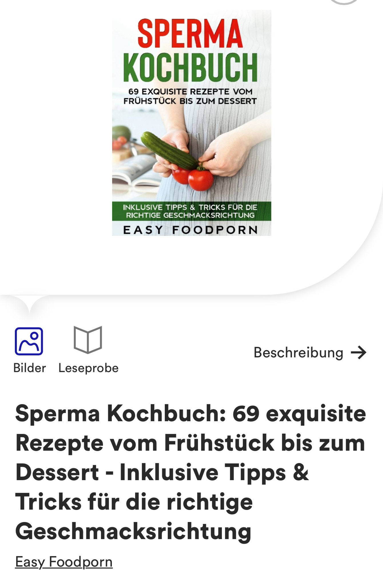 Screenshot: Sperma Kochbuch: 69 exquisite Rezepte vom Frühstück bis zum Dessert - Inklusive Tipps & Tricks für die richtige Geschmacksrichtung