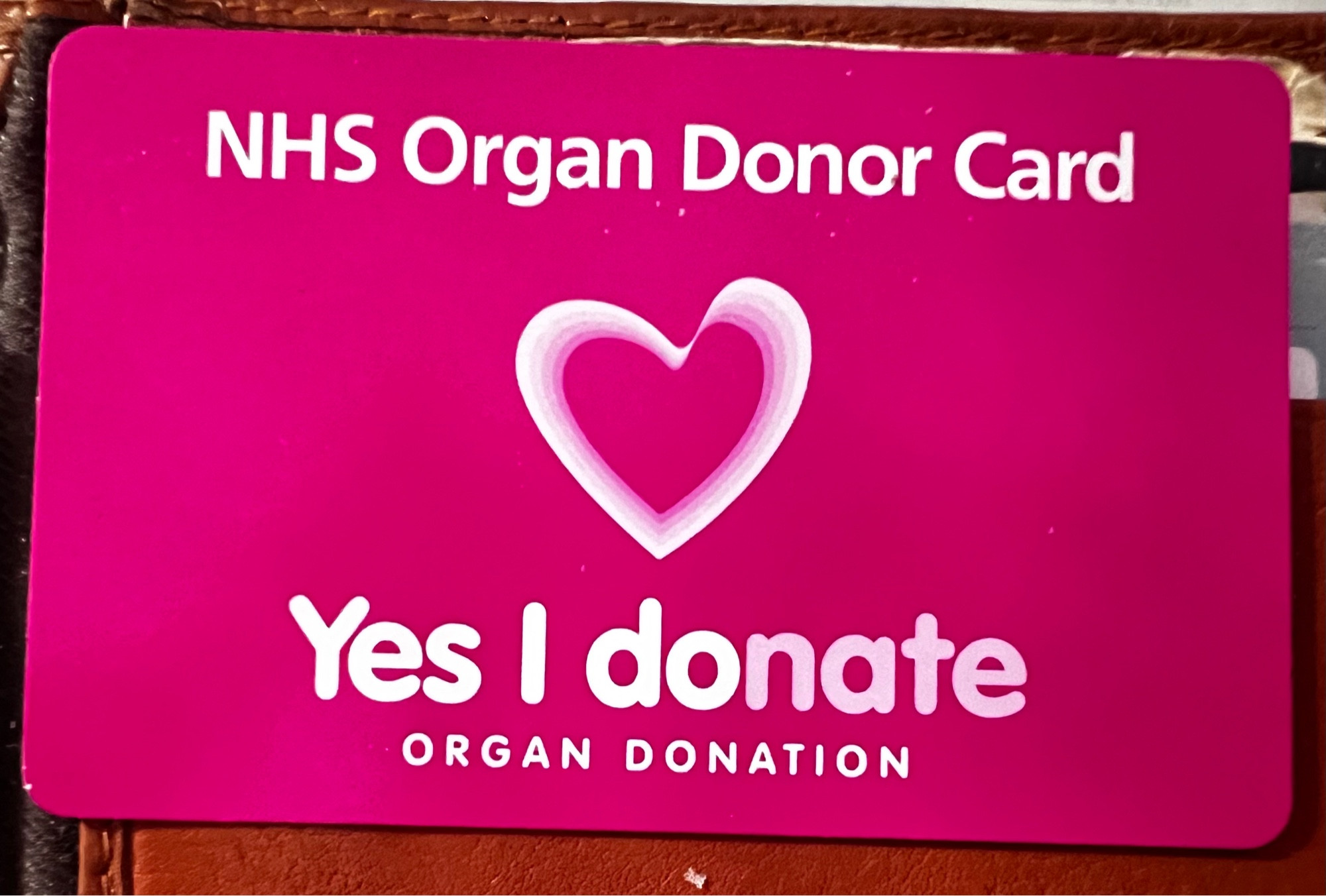 Photo of an NHS organ donor card in my wallet