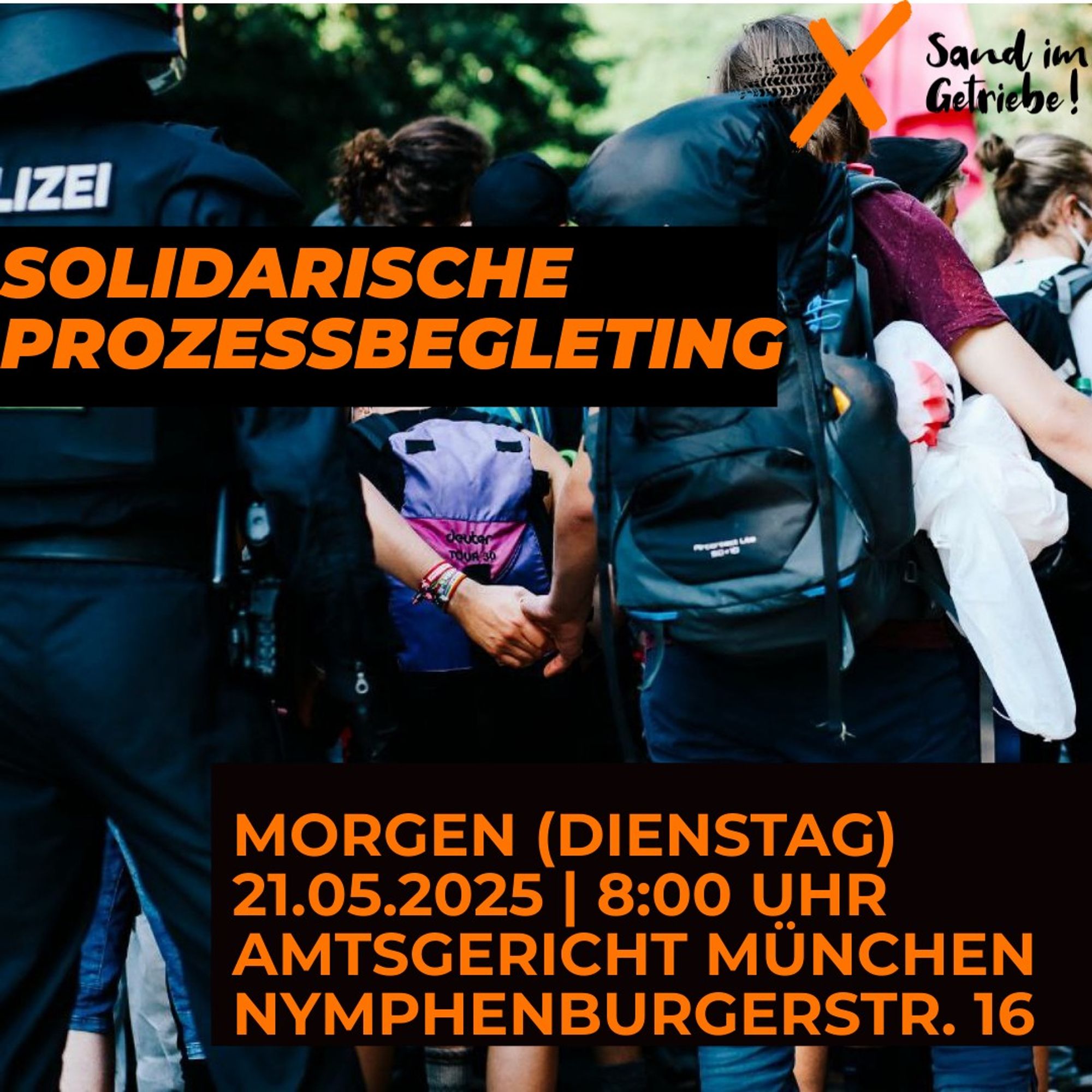 Aktivisti werden von der Polizei abgeführt. Beschreibung: "Solidarische Prozessbegleitung. Morgen (Dienstag) 21.05.2025, 8:00 Uhr, Amtsgericht München Nymphenburgerstraße 16"