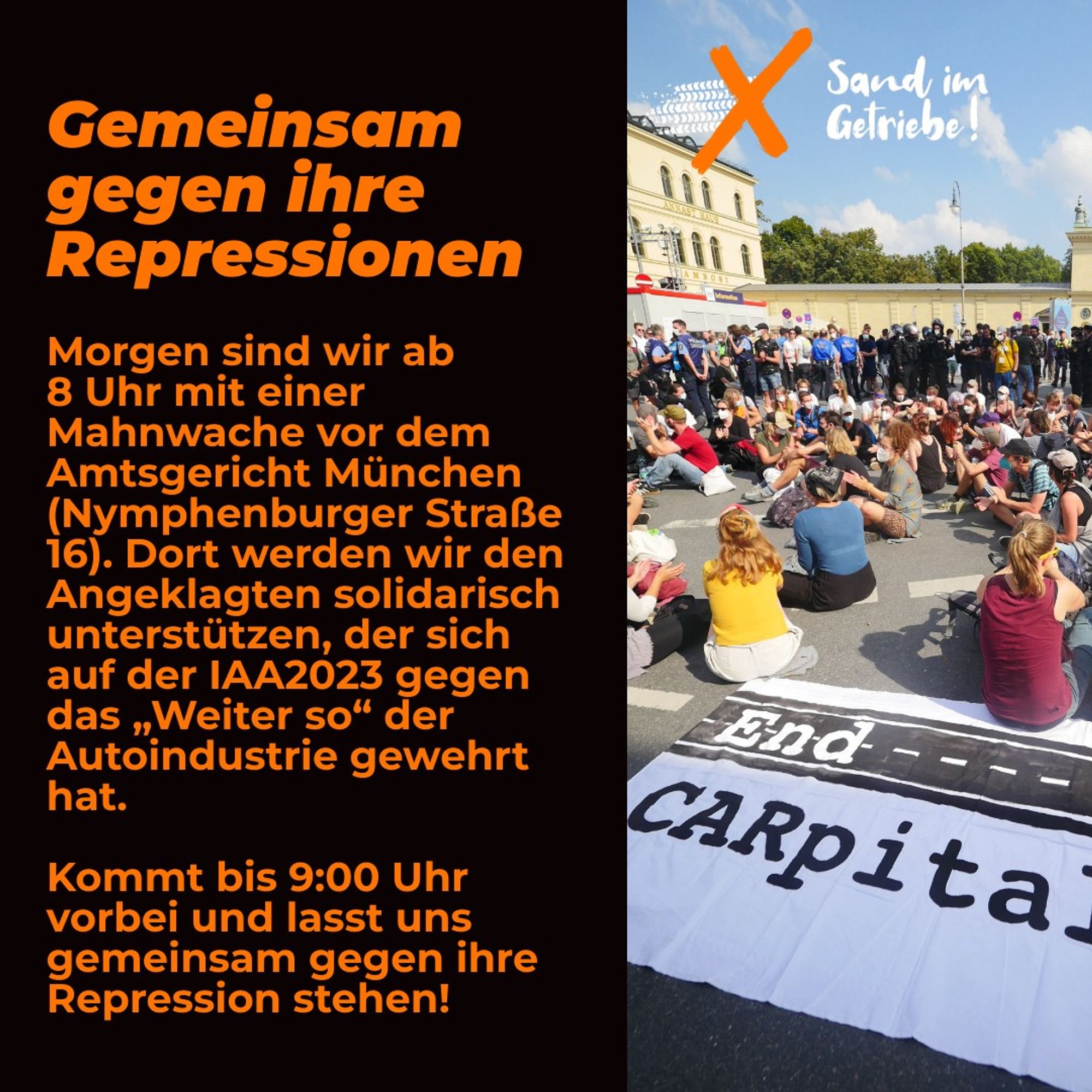 Aktivisti in einer Sitzblockade auf der IAA. Ein Banner liest "End CARPITALISM". Text: "Gemeinsam gegen ihre Repressionen: Morgen sind wir ab 8 Uhr mit einer Mahnwache vor dem Amtsgericht München (Nymphenburger Straße 16). Dort werden wir den Angeklagten solidarisch unterstützen, der sich auf der IAA2023 gegen das 'Weiter So' der Autoindustrie gewehrt hat. Kommt bis 9:00 Uhr vorbei uns lasst uns gemeinsam gegen ihre Repression stehen!"