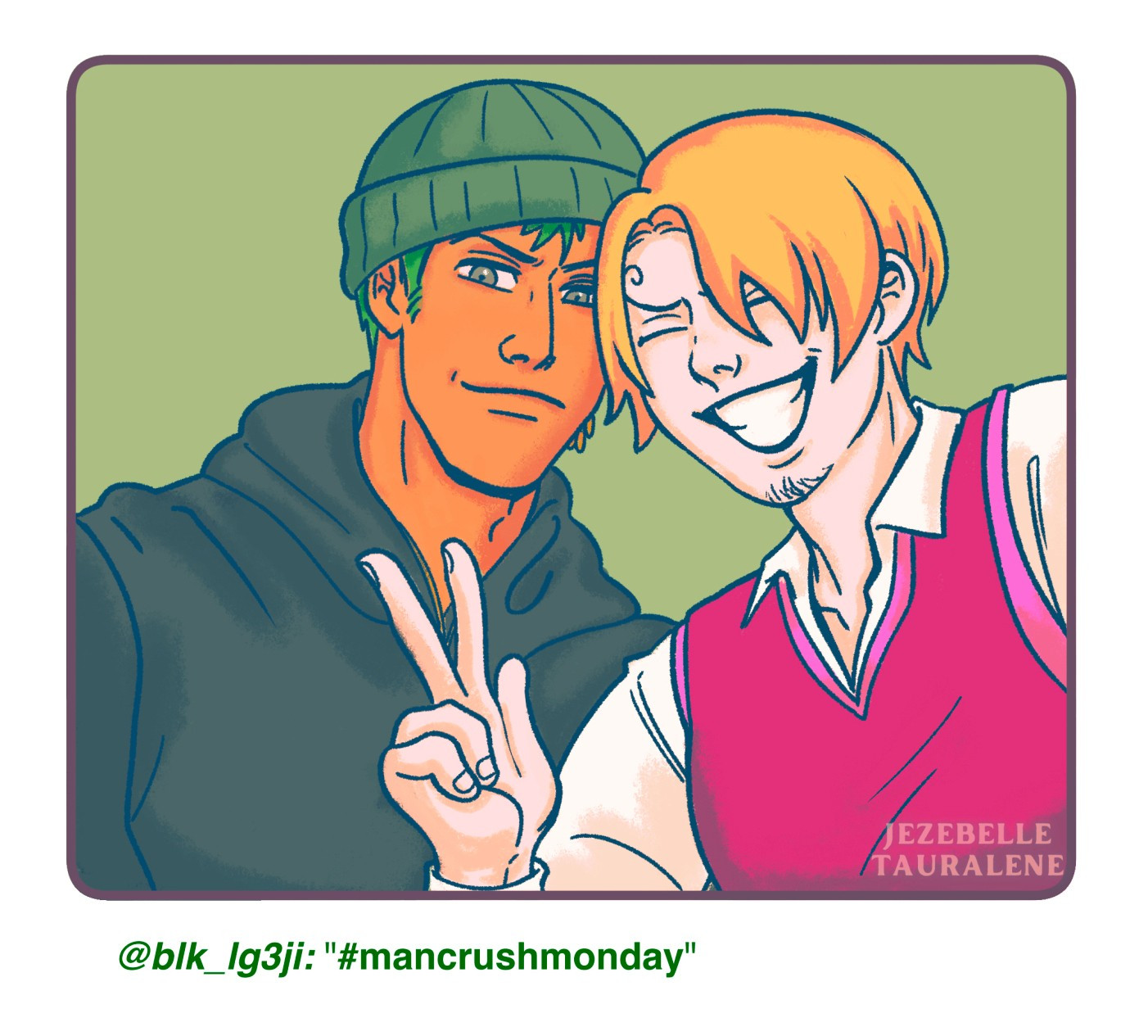 Zoro and Sanji lean together posing for a selfie. Zoro is smirking. Sanji is smiling wide holding up a peace sign pose.

the caption on the illustration reads: "@blk_lg3ji: '#mancrushmonday'"