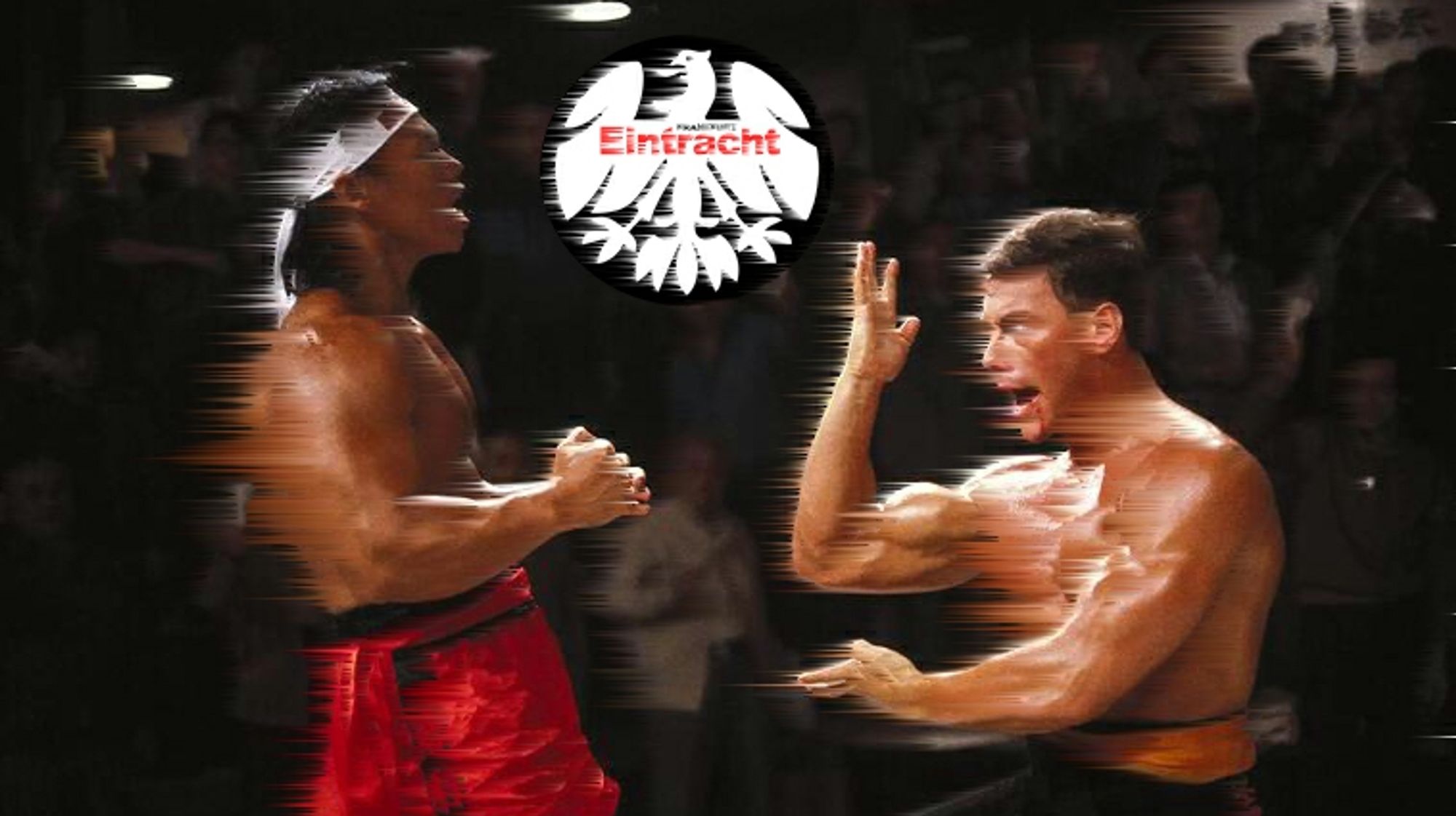 Man sieht eine Szene aus dem Film "Bloodsport"
Im Hintergrund sieht man das Eintracht Frankfurt Logo aus den 80ern