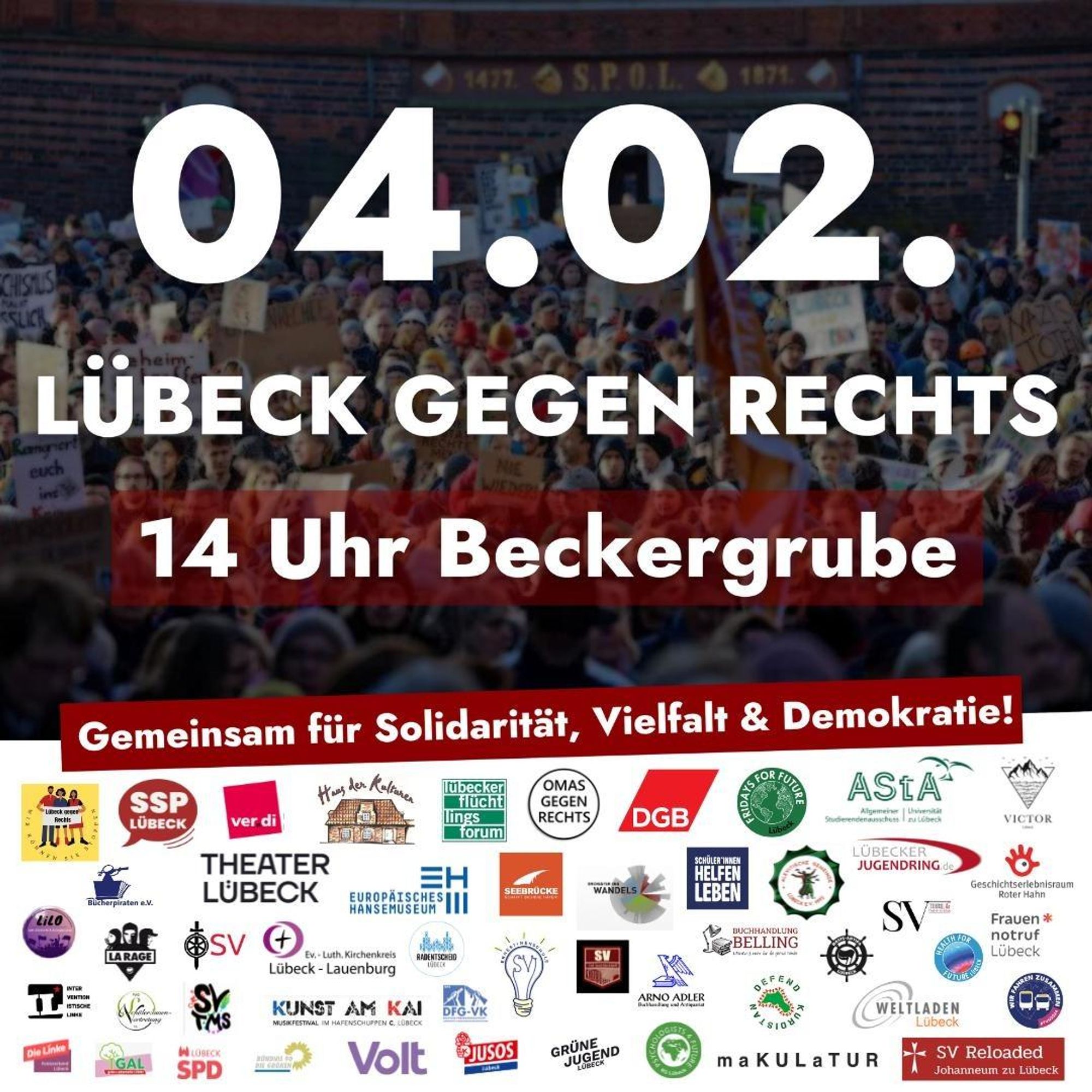 04.02. LÜBECK GEGEN RECHTS 
14 Uhr Beckergrube 
Gemeinsam für Solidarität, Vielfalt und Demokratie