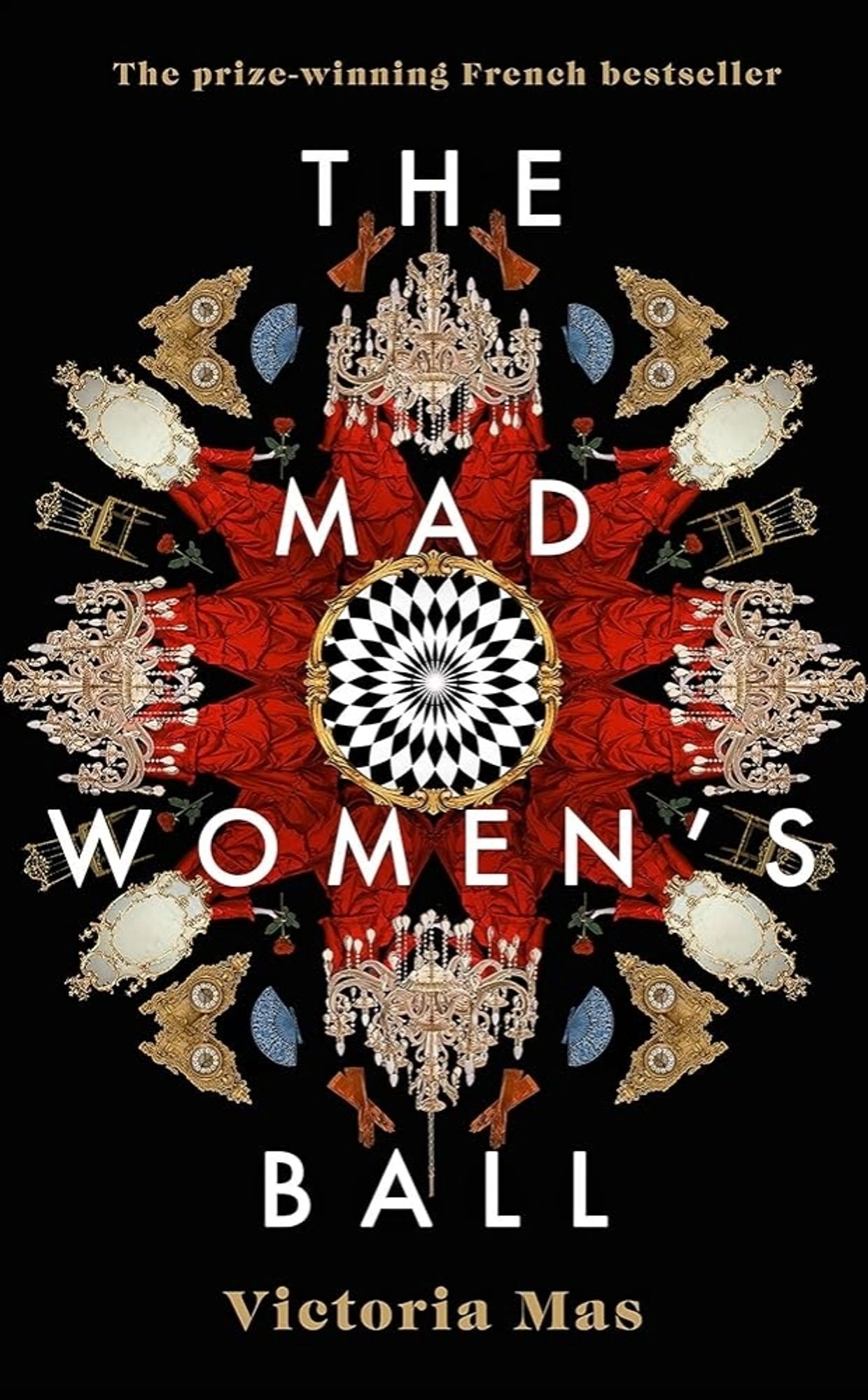 Book cover of 'The Mad Women's Ball by Victoria Mas.