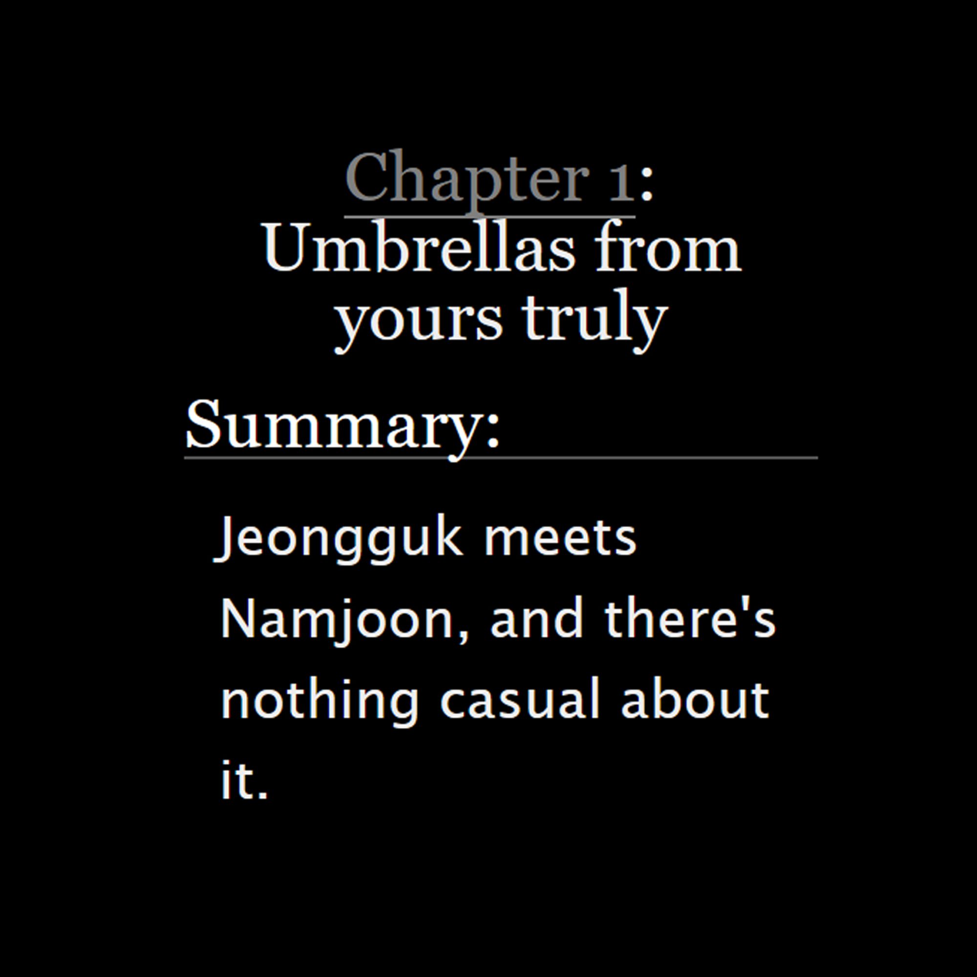 Chapter 1: Umbrellas from yours truly

Summary:

Jeongguk meets Namjoon, and there's nothing casual about it.