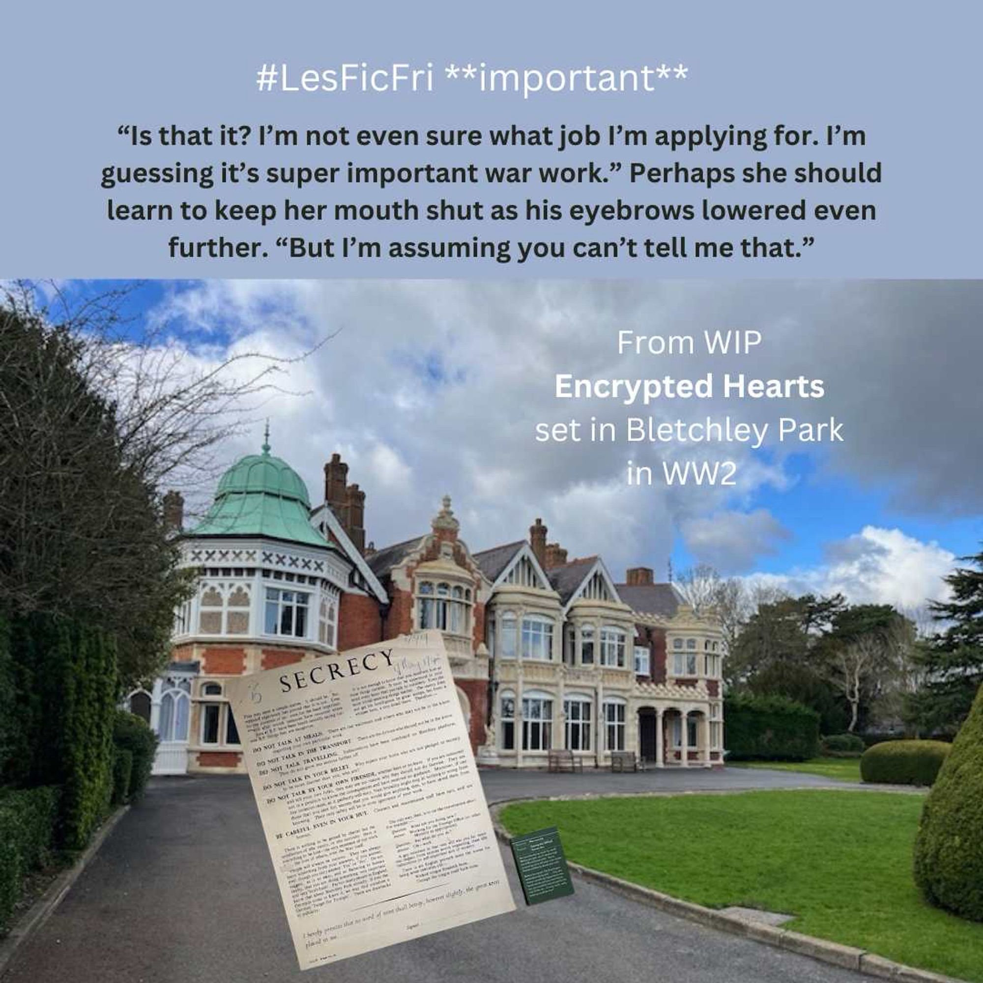 Picture of Bletchley Park with secrecy notice and quote from book Encrypted Hearts