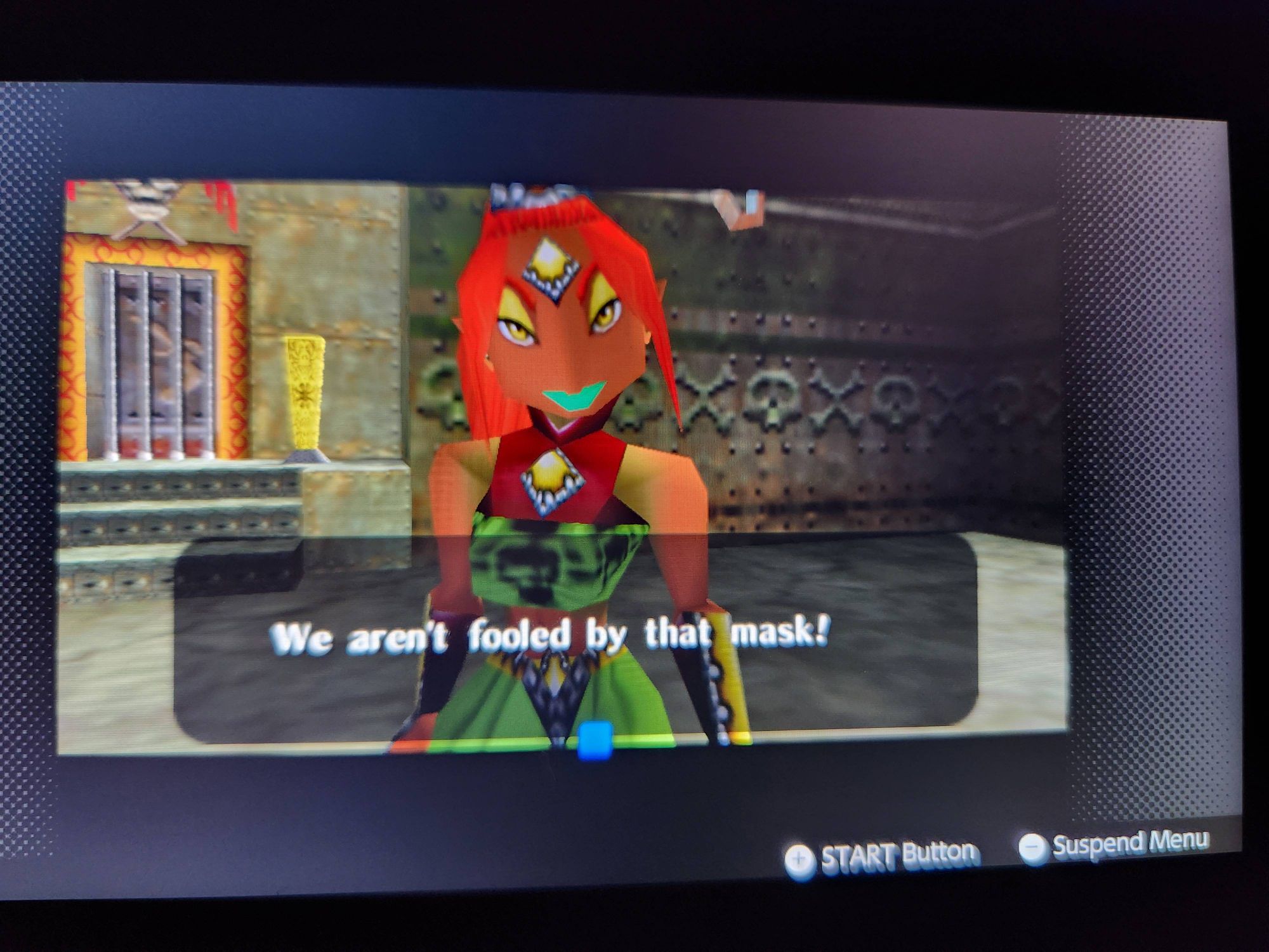 Gerudo in Majora's Mask saying "we aren't fooled by that mask!"