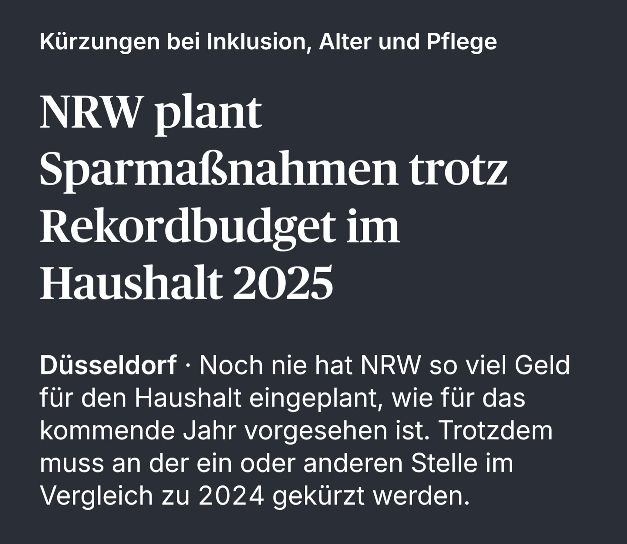 Kürzungen bei Inklusion, Alter und Pflege
NRW plant Sparmaßnahmen trotz Rekordbudget im Haushalt 2025
Düsseldorf · Noch nie hat NRW so viel Geld für den Haushalt eingeplant, wie für das kommende Jahr vorgesehen ist. Trotzdem muss an der ein oder anderen Stelle im Vergleich zu 2024 gekürzt werden.