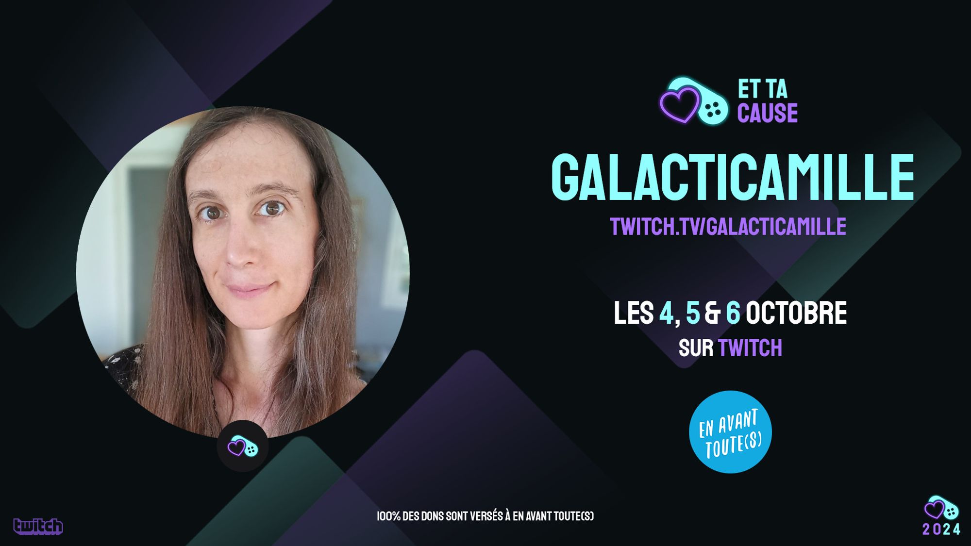 Affiche de l'événement caritatif @ettacause.bsky.social #EtTaCause2024, les 4, 5 et 6 octobre 2024 (avec ma photo) au profit de l'association EnAvantToute(s), qui lutte lutte pour l’égalité de genre et la fin des violences sexistes et sexuelles !