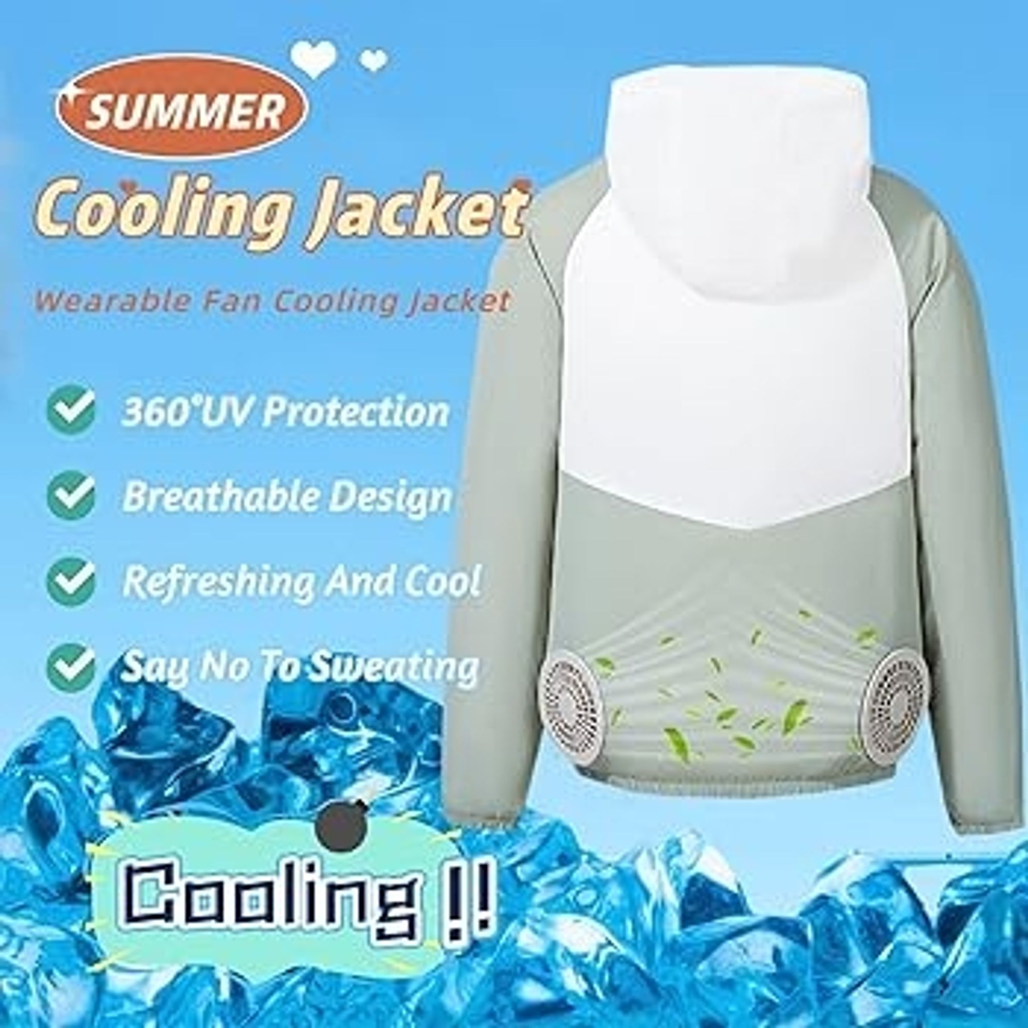 Ad showing a blue background with ice at the bottom. To the right is a jacket made of a strange inflatable material with two fans sucking are in at the bottom. The jacket is gray and white. Text reads "SUMMER Cooling Jacket. Wearable fan cooling jacket. 360 UV protection, breathable design, refreshing and cool, say no to sweating. COOLING!!"