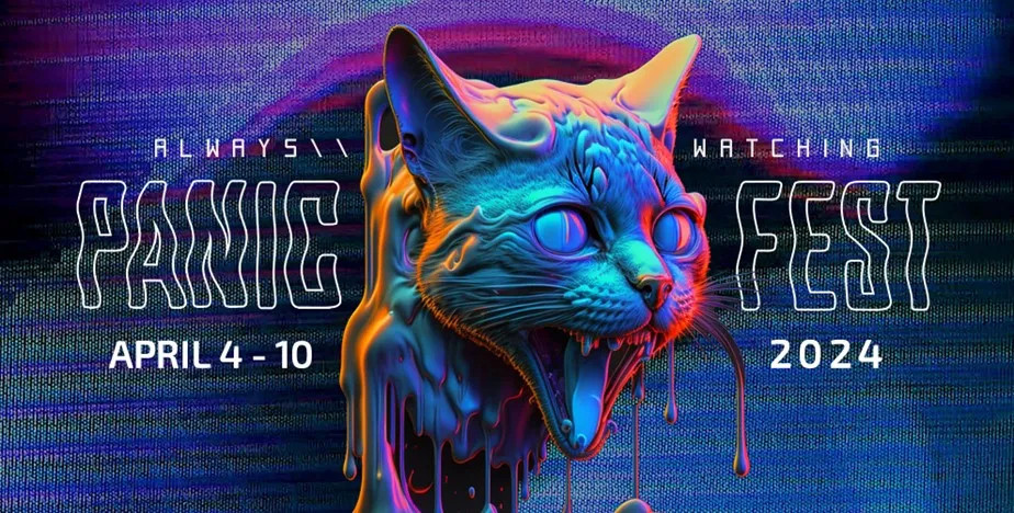 The Panic Fest 2024 logo, a melting cat in purple and blue lighting with the Panic Fest 2024 dates and tagline "always watching"