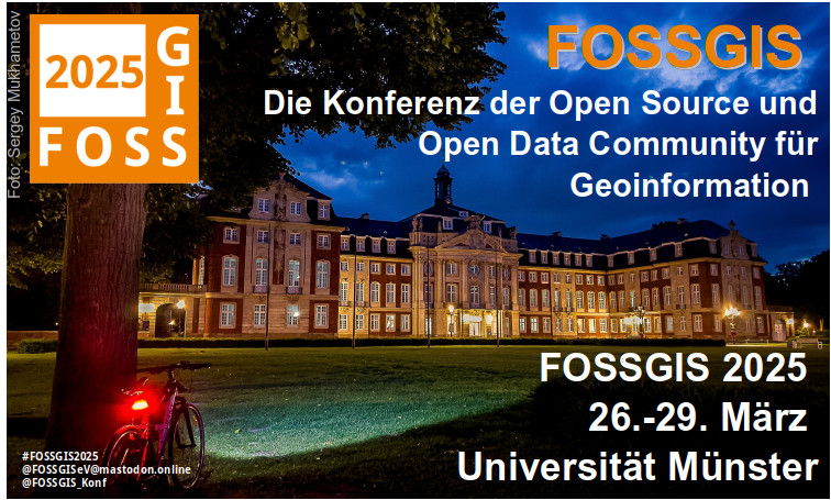 Schloss Münster im Dämmerlicht, vorne links ein Baum an dem ein Fahrrad lehnt, das Rücklicht leuchtet. Weiterhin sind zu sehen: das Konferenzlogo sowie folgender Schriftzug: "FOSSGIS - Die Konferenz der Open Source und Open Data Community für Geoinformation.", "FOSSGIS 2025 26.–29. März Universität Münster"