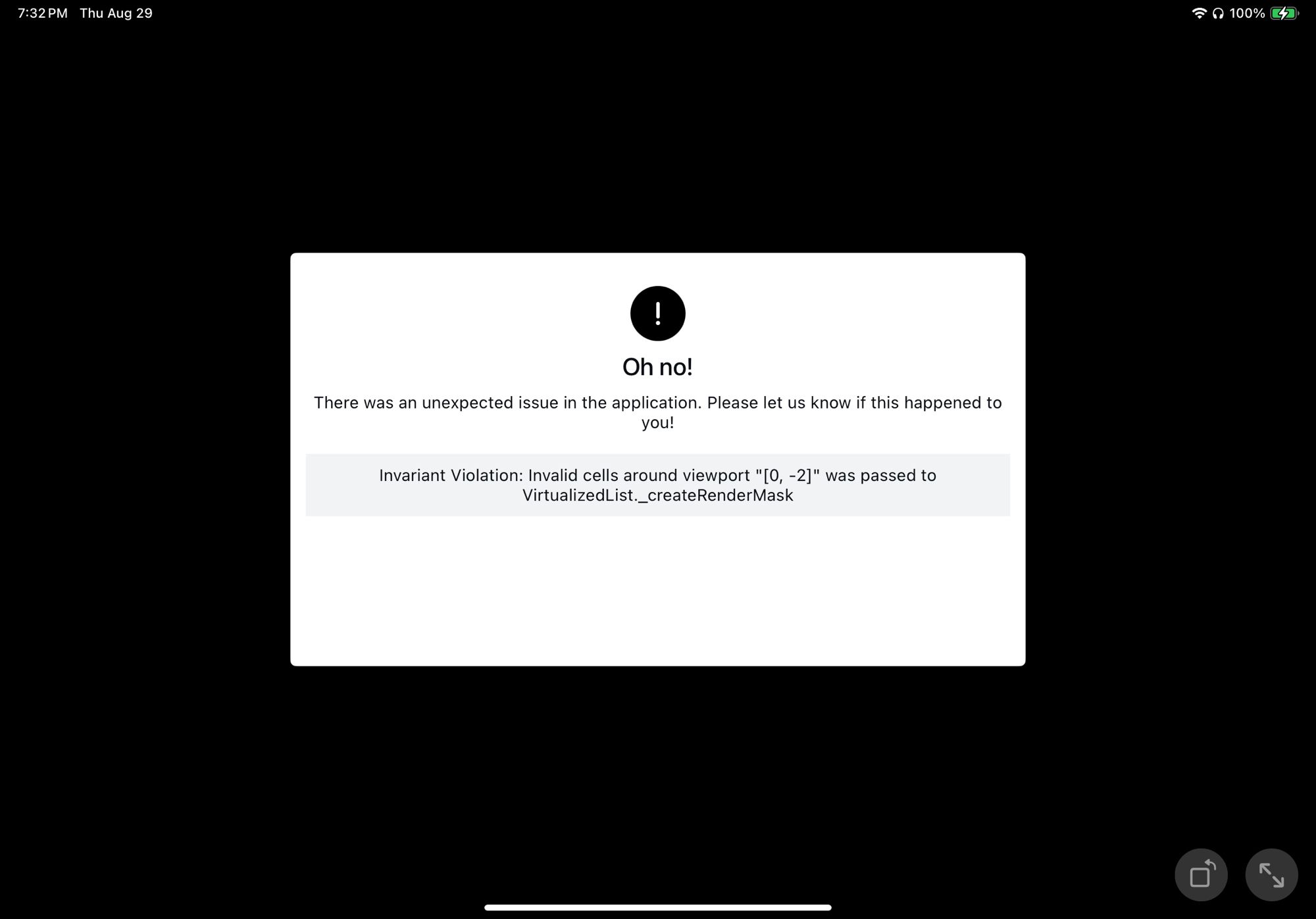 BlueSky error message, reading:

Oh no!
There was an unexpected issue in the application. Please let us know if this happened to you!
Invariant Violation: Invalid cells around viewport "[O, -2]" was passed to VirtualizedList._createRenderMask