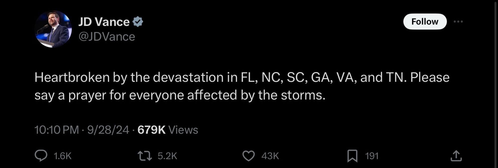 JD Vance tweeting, “heartbroken by the devastation in FL, NC, SC, GA, VA, and TN. Please say a prayer for everyone affected by the storms.”