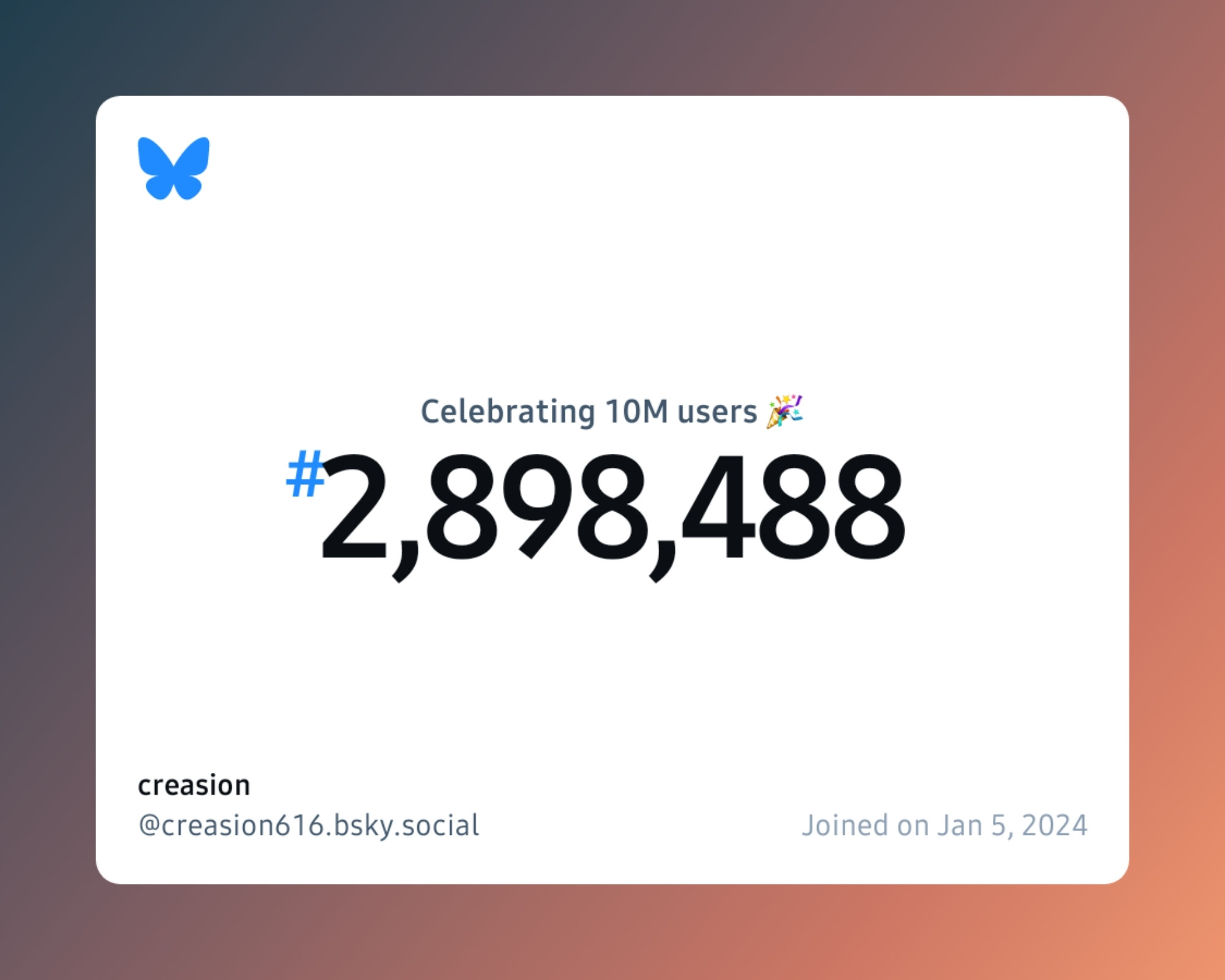 A virtual certificate with text "Celebrating 10M users on Bluesky, #2,898,488, creasion ‪@creasion616.bsky.social‬, joined on Jan 5, 2024"