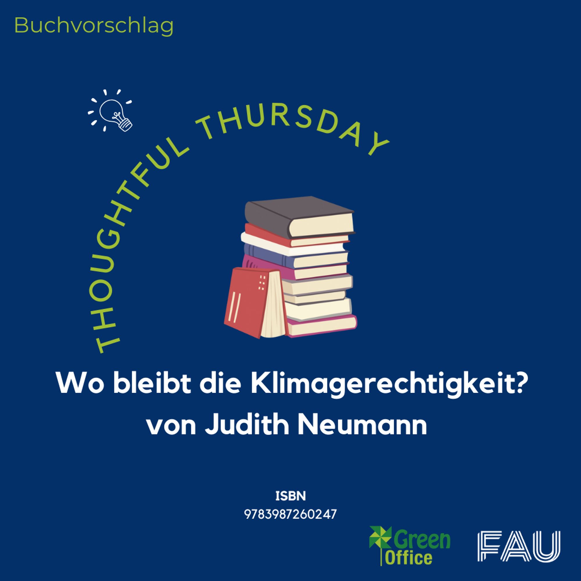 Wo bleibt die Klimagerechtigkeit? von Judith Neumann
Die ISBN-Nummer lautet: 9783987260247