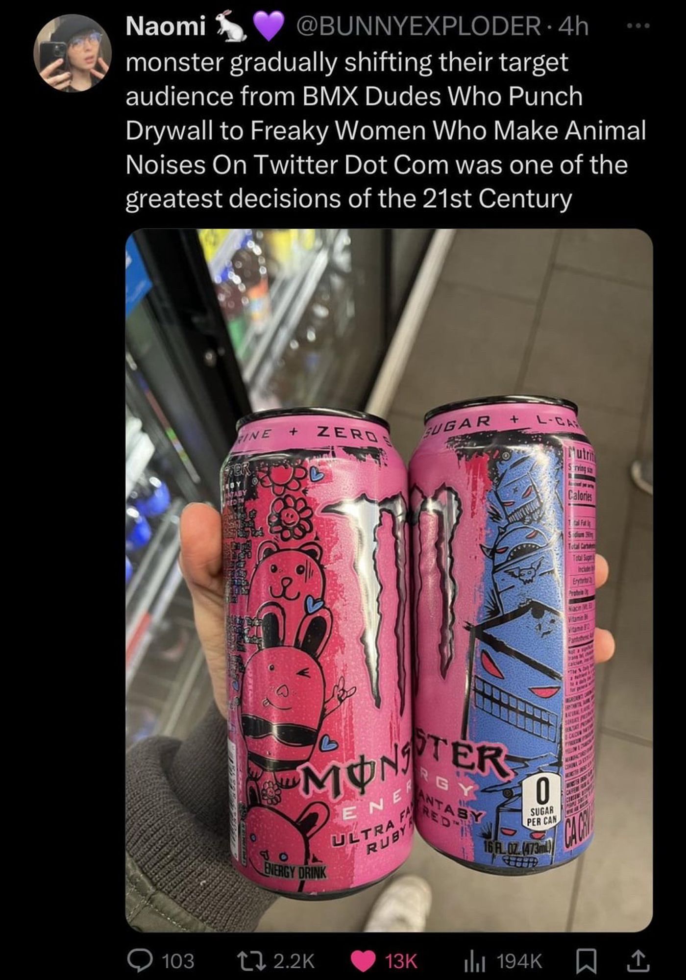 Twitter post “monster gradually shifting their target audience from BMX Dudes Who Punch Drywall to Freaky Women Who Make Animal Noises On Twitter Dot Com was one of the greatest decisions of the 21st Century” picturing two modern cans of monster.