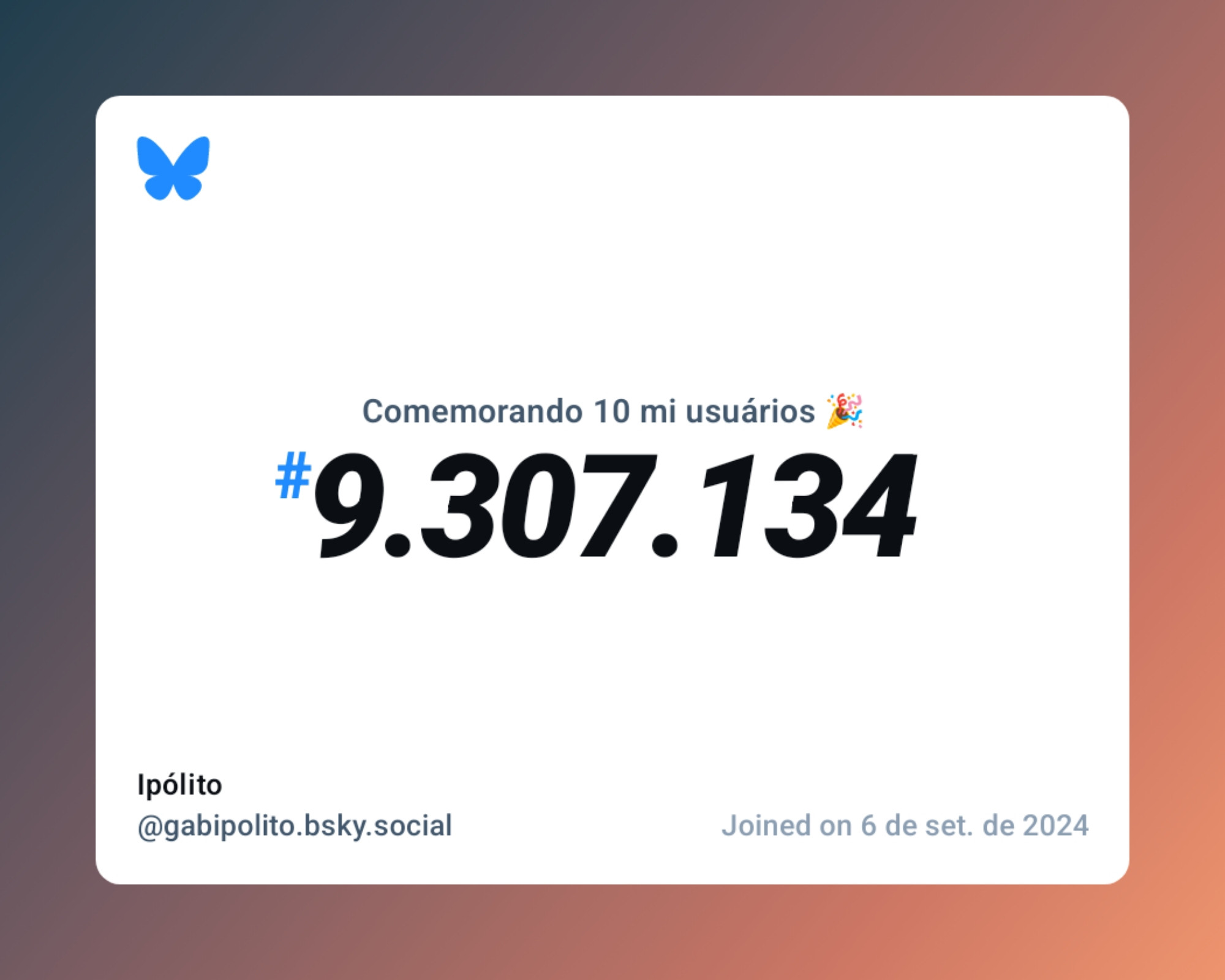 Um certificado virtual com o texto "Comemorando 10 milhões de usuários no Bluesky, #9.307.134, Ipólito ‪@gabipolito.bsky.social‬, ingressou em 6 de set. de 2024"