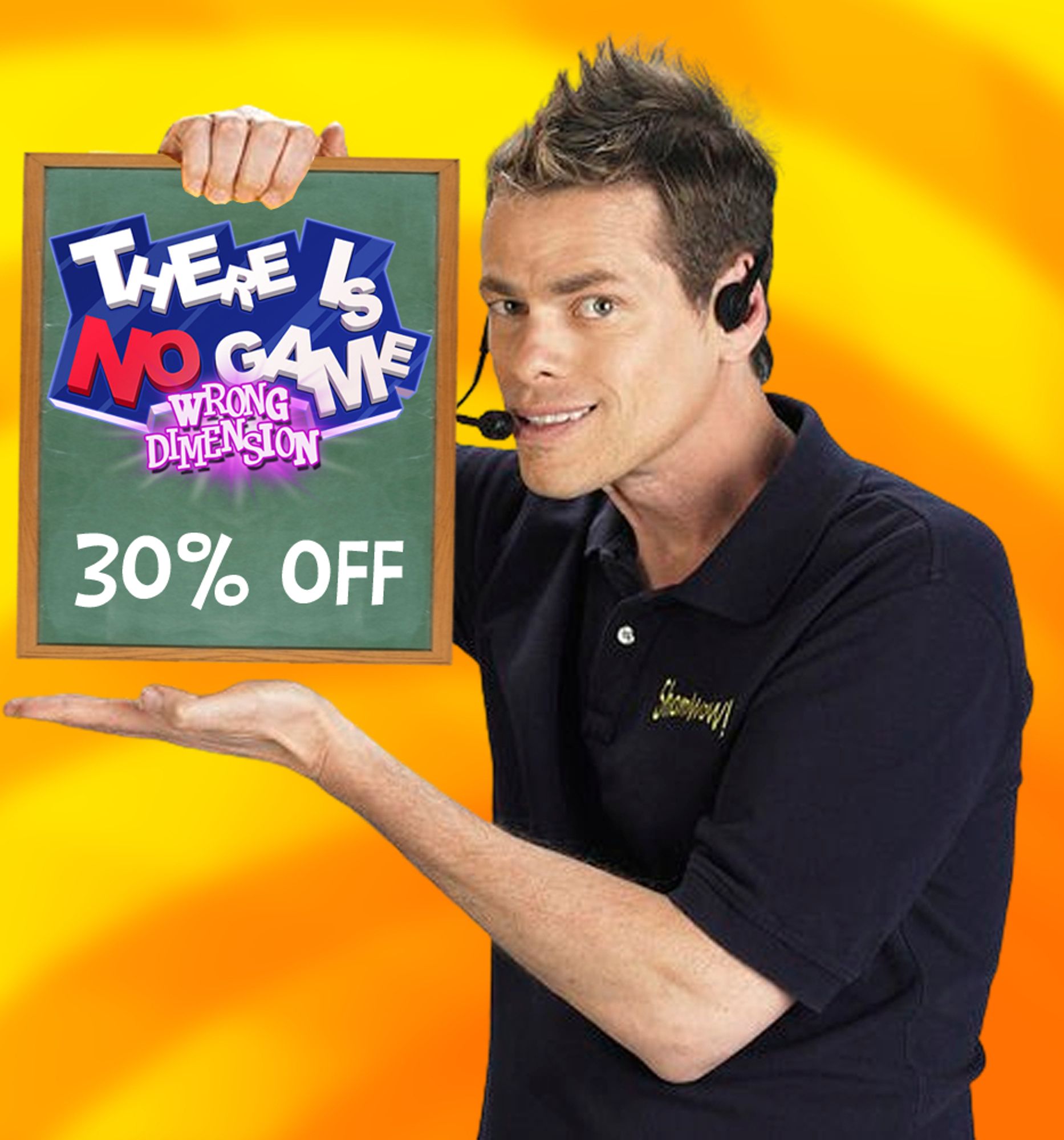 A salesman holding up a sign that reads: "There Is No Game 30% off"