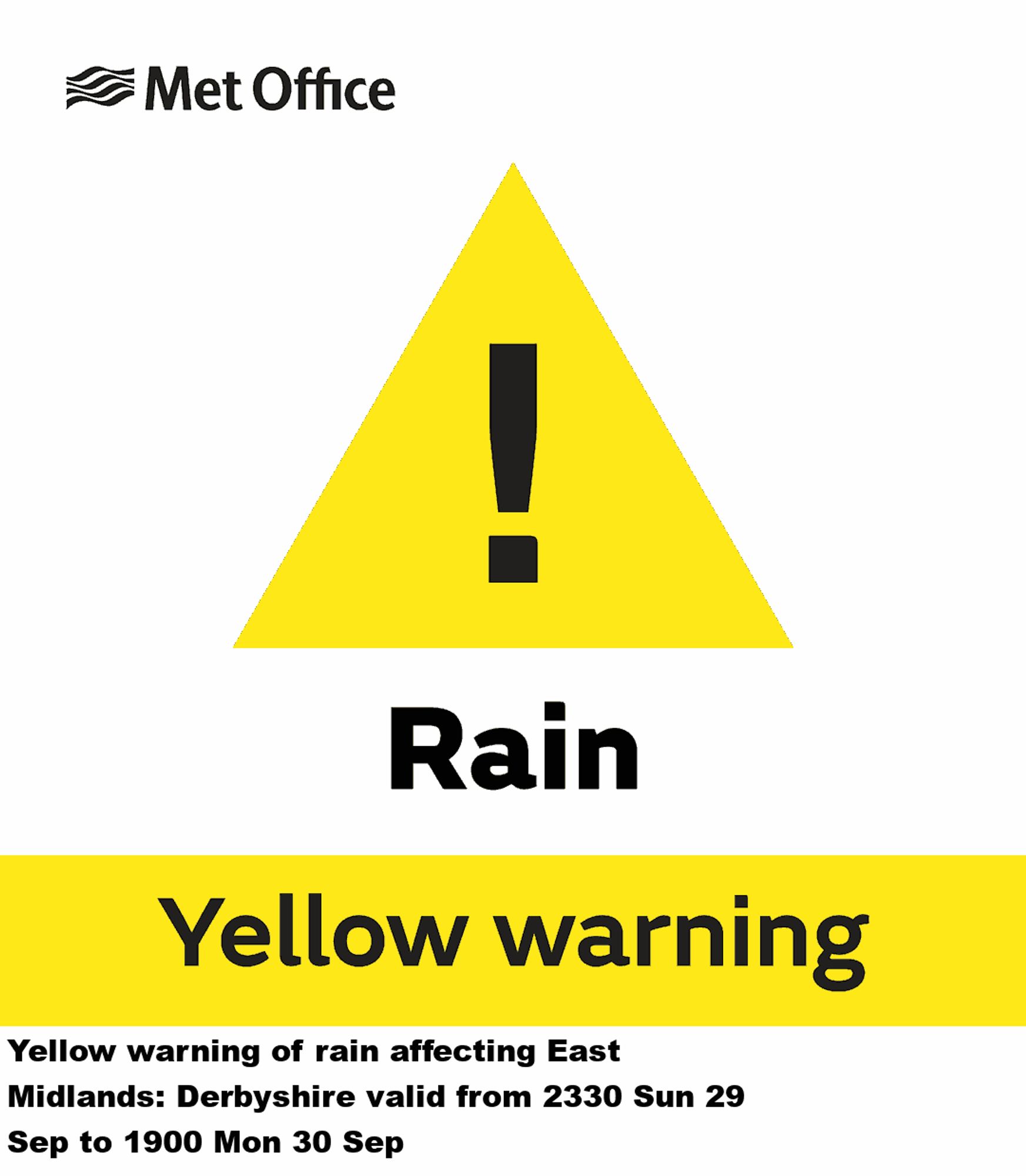 Yellow warning of rain affecting East Midlands: Derbyshire valid from 2330 Sun 29 Sep to 1900 Mon 30 Sep