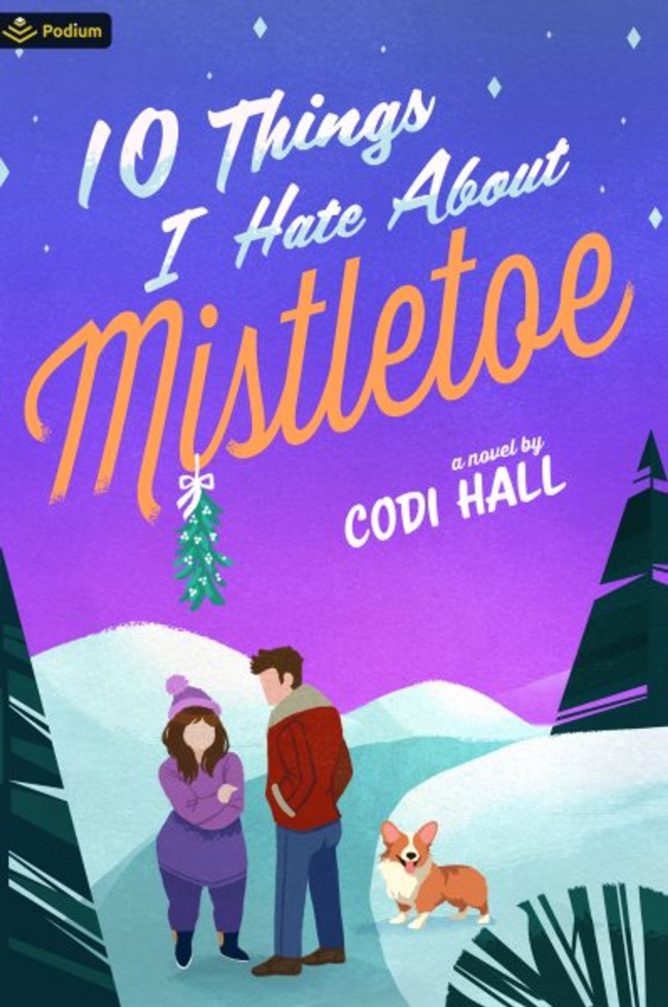 10 Things I hate about mistletoe by Codi Hall