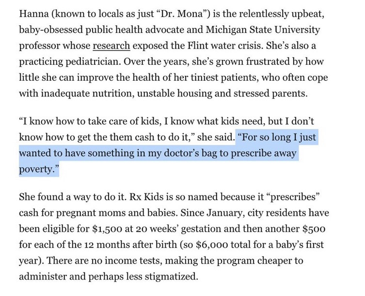 The woman behind Flint’s Rx Kids program, Dr Mona Hanna (known to locals as just "Dr. Mona") is the relentlessly upbeat, baby-obsessed public health advocate and Michigan State University professor whose research exposed the Flint water crisis. She's also a practicing pediatrician. Over the years, she's grown frustrated by how little she can improve the health of her tiniest patients, who often cope with inadequate nutrition, unstable housing and stressed parents.
"I know how to take care of kids, I know what kids need, but I don't know how to get the them cash to do it," she said. "For so long I just wanted to have something in my doctor's bag to prescribe away poverty."
She found a way to do it. Rx Kids is so named because it "prescribes" cash for pregnant moms and babies. Since January, city residents have been eligible for $1,500 at 20 weeks' gestation and then another $500 for each of the 12 months after birth (so $6,000 total for a baby's first year). There are no income tests, making the program cheaper to administer and perhaps less stigmatized.