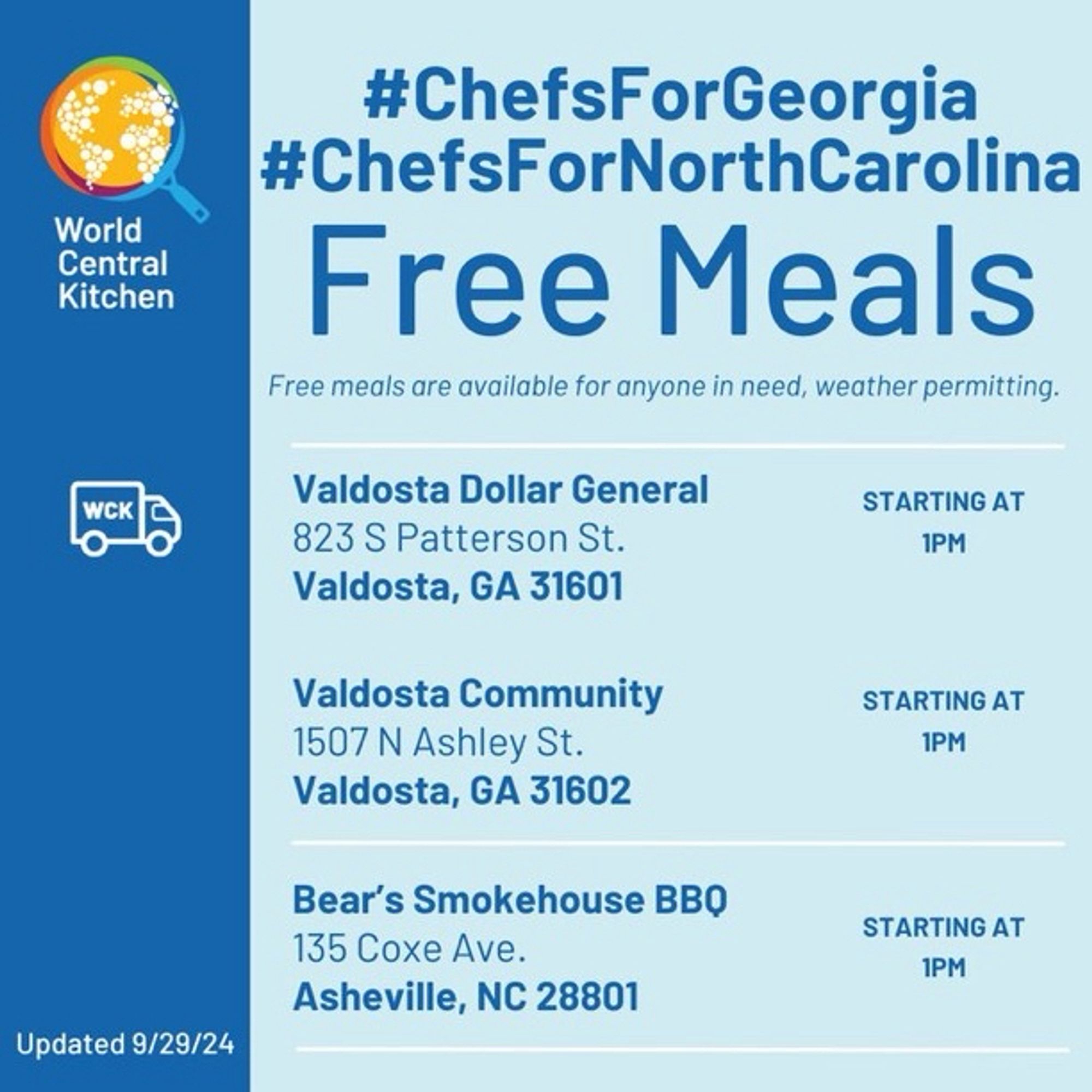 Free Meals in Georgia and North Carolina 
Free meals are available for anyone in need, weather permitting.
Valdosta Dollar General
823 S Patterson St.
Valdosta, GA 31601
STARTING AT
1PM

Valdosta Community
1507 N Ashley St.
Valdosta, GA 31602
STARTING AT
1PM

Bear's Smokehouse BBQ
135 Coxe Ave.
Asheville, NC 28801
STARTING AT
1PM