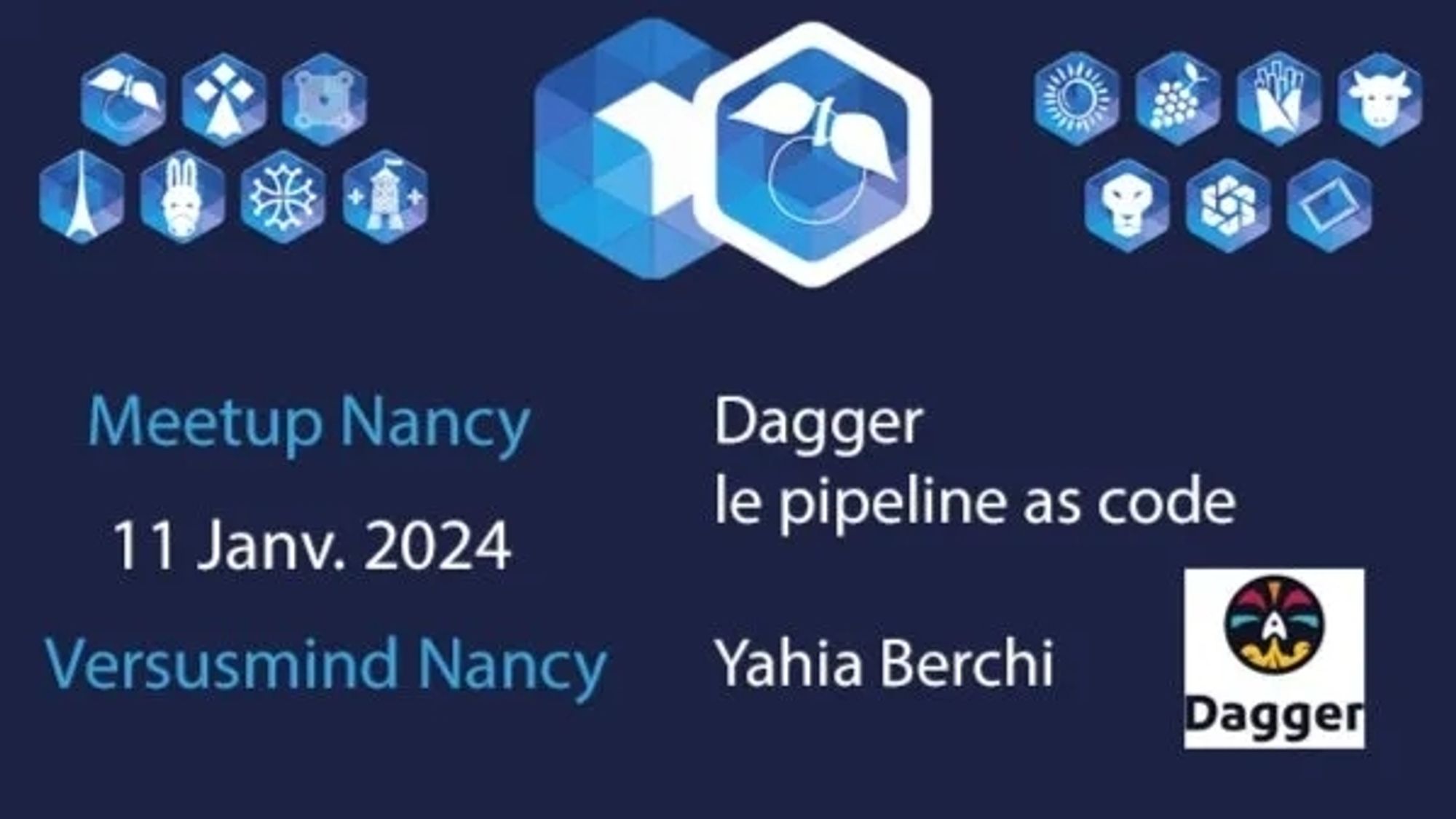 Affiche du meetup de l'Afup Lorraine le 11 janvier 2023 chez Versusmind Nancy "Dagger le pipeline as code" de Yahia Berchi