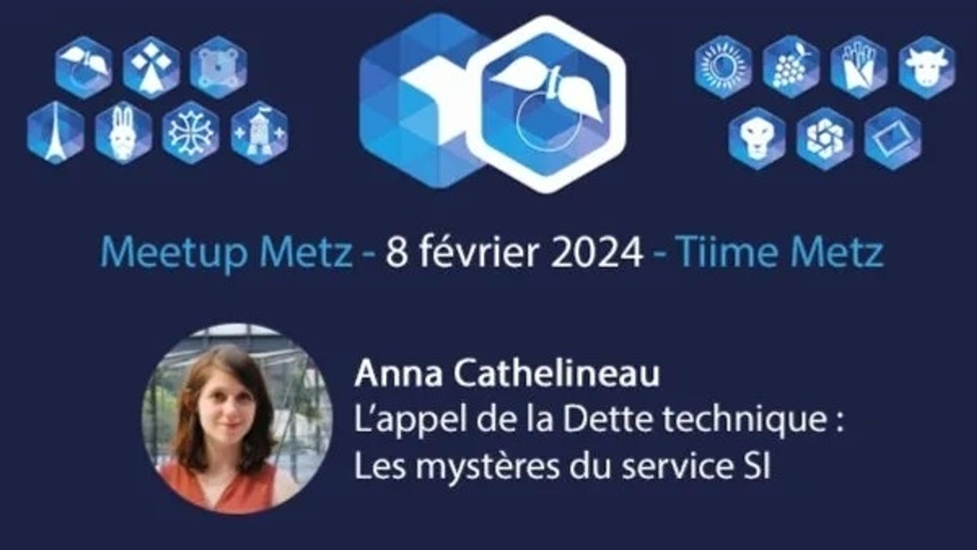 Meetup de l'antenne Lorraine de l'Afup le 8 février 2024 chez Tiime Metz, une conférence d'Anna Cathelineau "L'appel de la dette technique : les mystères du service SI"