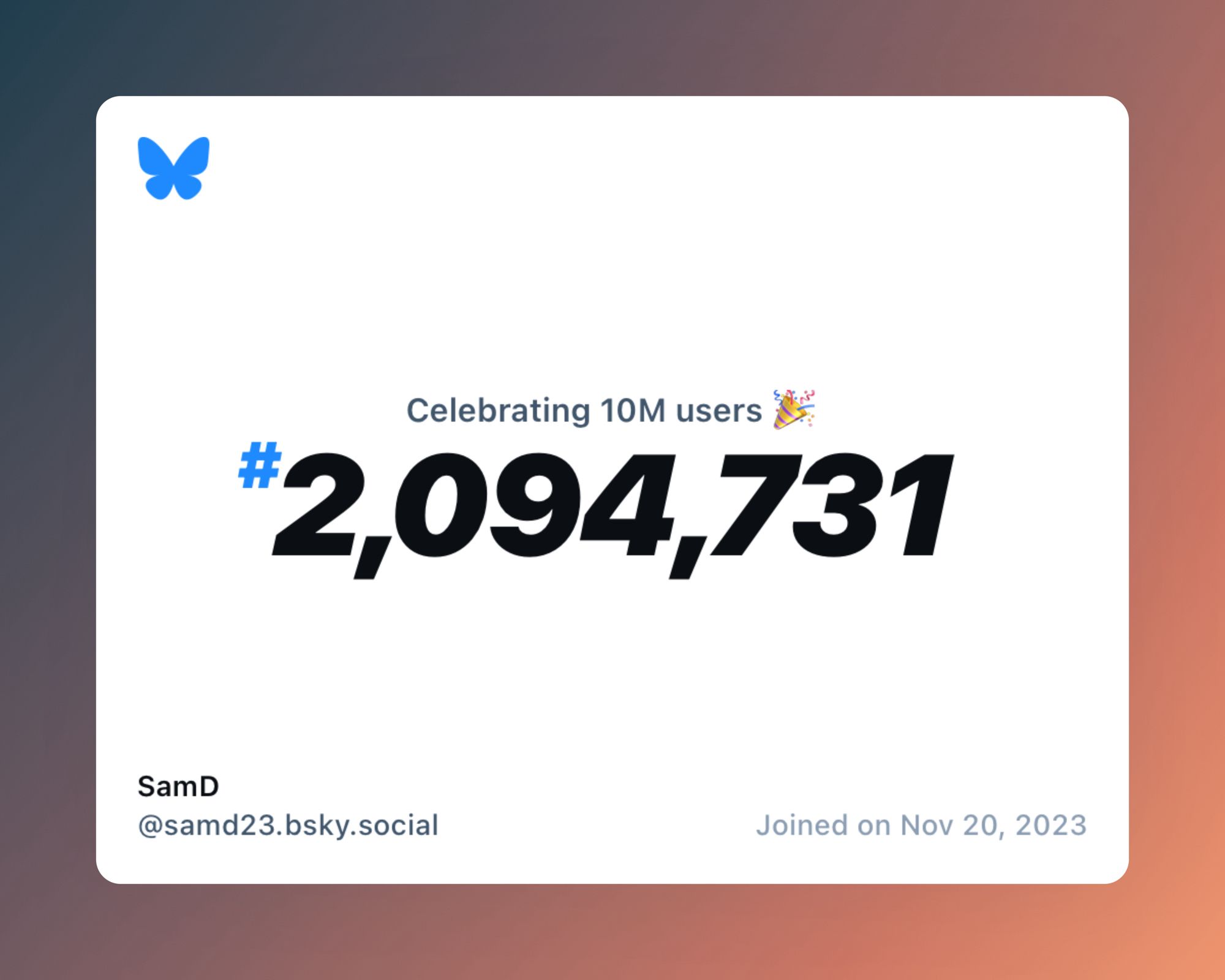 A virtual certificate with text "Celebrating 10M users on Bluesky, #2,094,731, SamD ‪@samd23.bsky.social‬, joined on Nov 20, 2023"