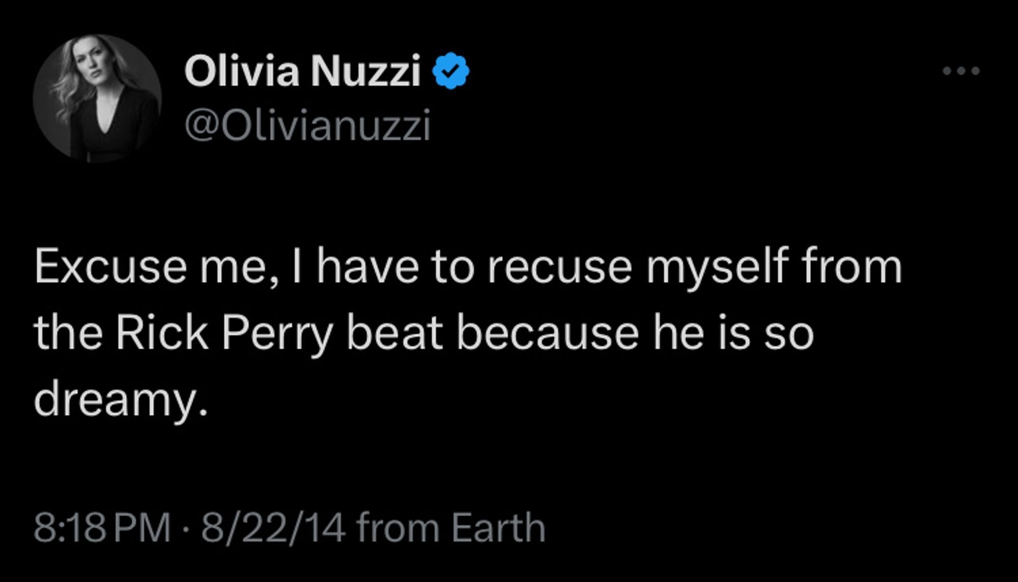 Excuse me, I have to recuse myself from the Rick Perry beat because he is so dreamy.

https://twitter.com/olivianuzzi/status/502988207131459585?s=46