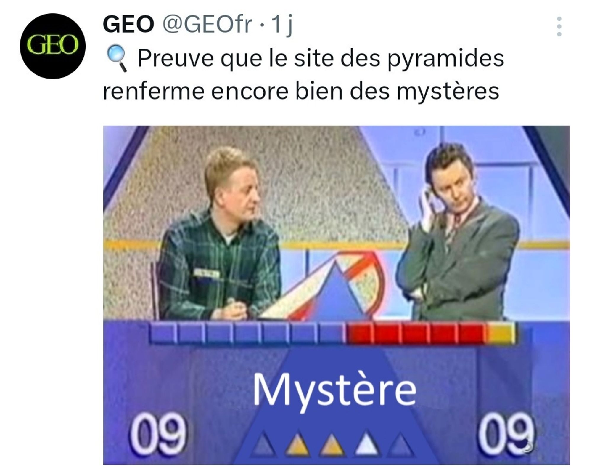 Lien article Geofr : le site des pyramides renferme encore des mystères 

Illustration : jeu tv Pyramide avec le mot "mystère" à faire deviner