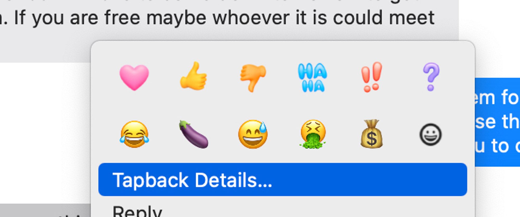 Tapback emojis with new reboot include heart, thumbs up and down, haha, double exclamation points, question mark, lol, *eggplant*, phew, puke, money, and creepy smiley face.