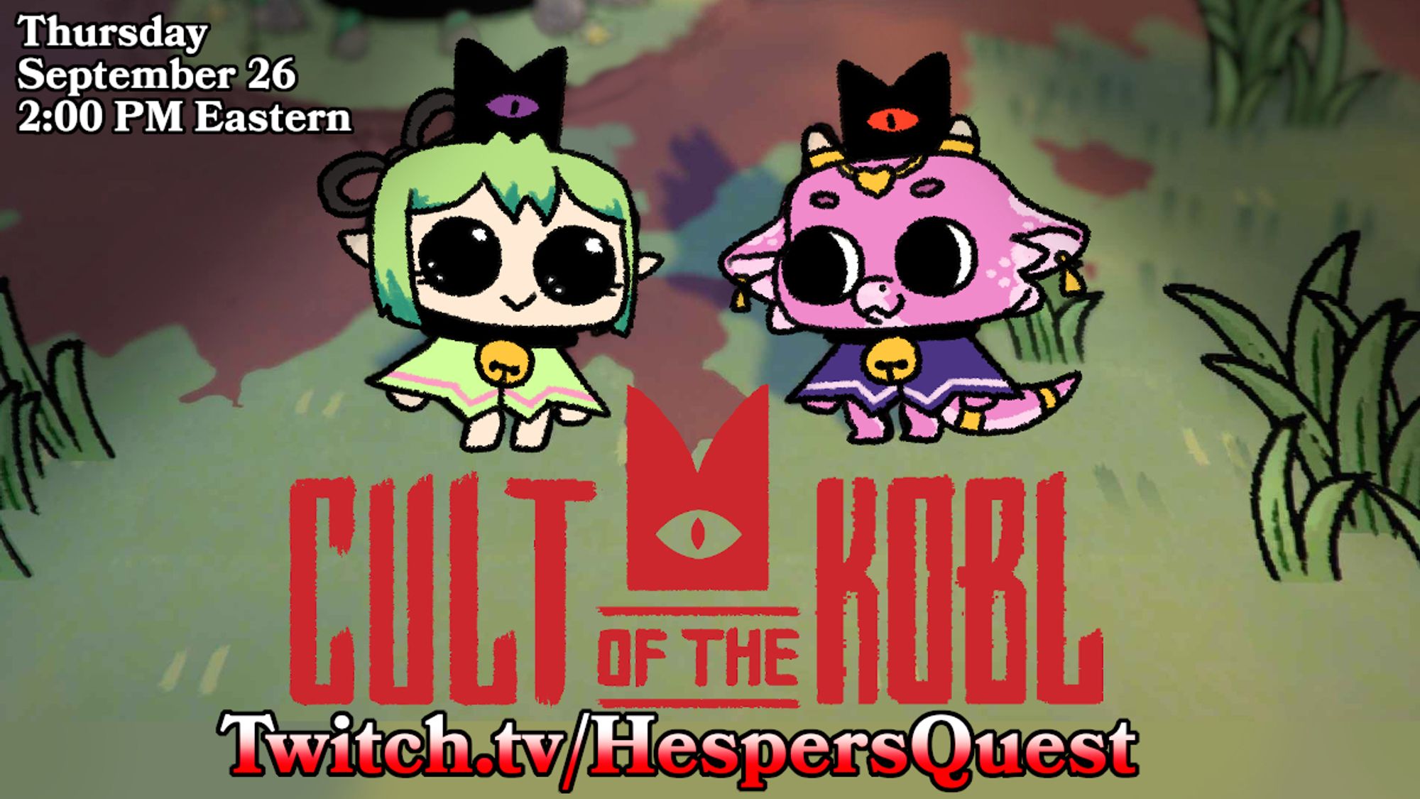 A promotional graphic featuring Cult of the Lamb versions of Prinners and Hesper, reading "Thursday, September 26, 2:00 PM Eastern" at the url "https://twitch.tv/HespersQuest".