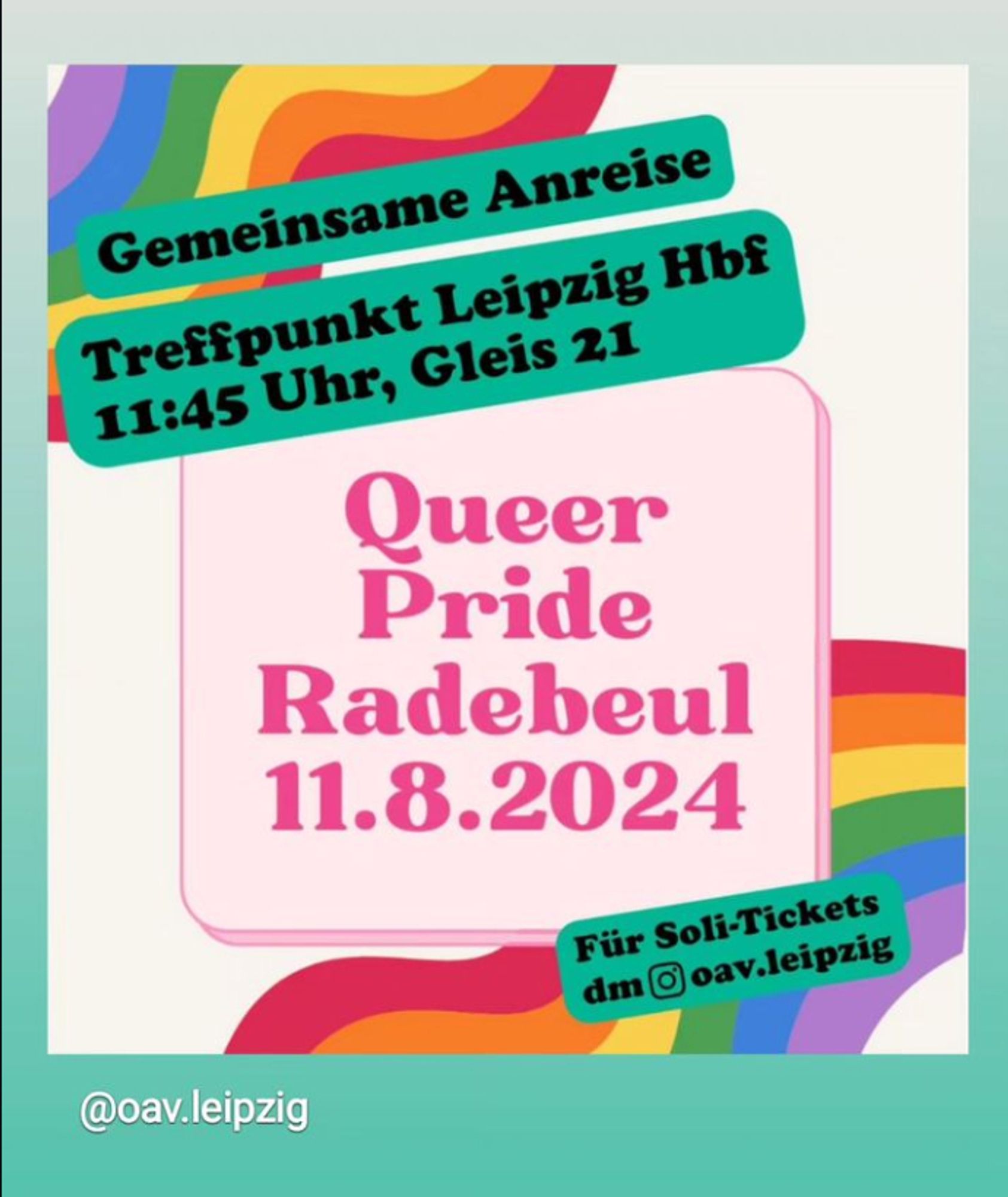 Screenshot:

Gemeinsame Anreise
Treffpunkt Leipzig Hbf 11:45 Uhr, Gleis 21
@oav.leipzig
Queer Pride Radebeul
11.8.2024
Für Soli-Tickets
dmoav.leipzig