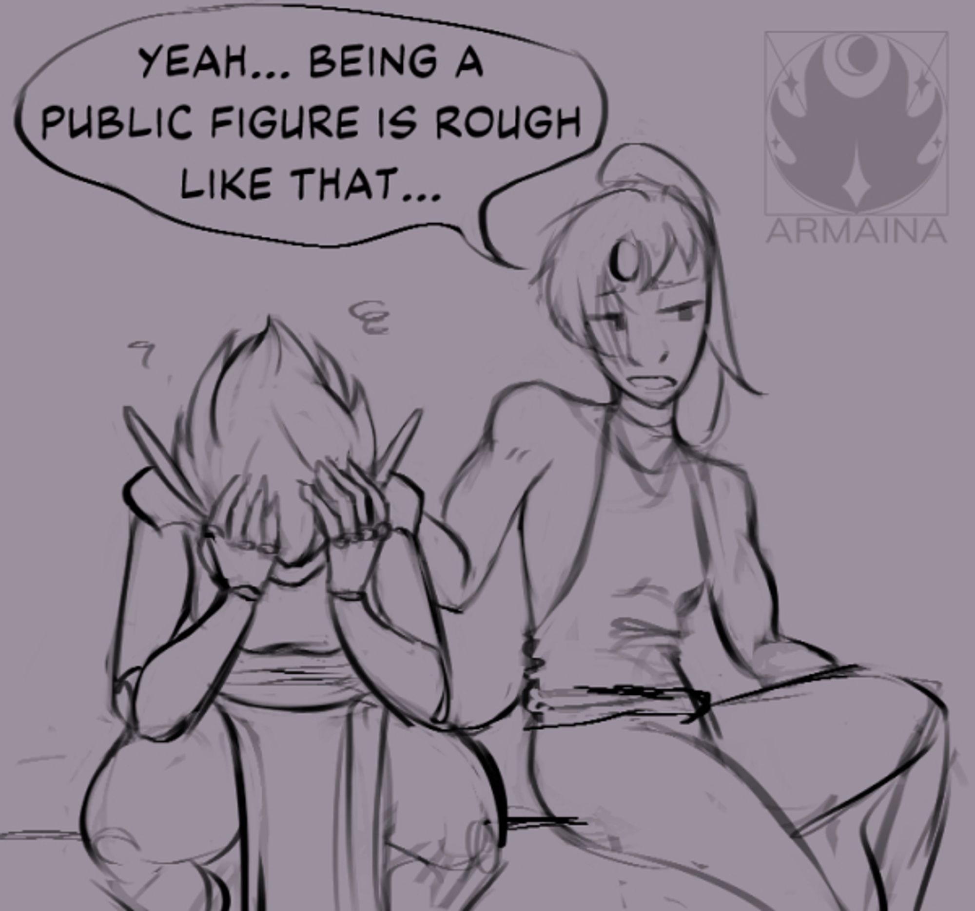 Sketch by OP, Armaina.

Image depicts two women sitting on a bench, to the left is Sylliana who has her head in her hands in resigned distress, and Talon next to her to the viewer's right with her hand on Sylliana's shoulder, consoling her.

Talon is saying:
Yeah... being a public figure is rough like that...