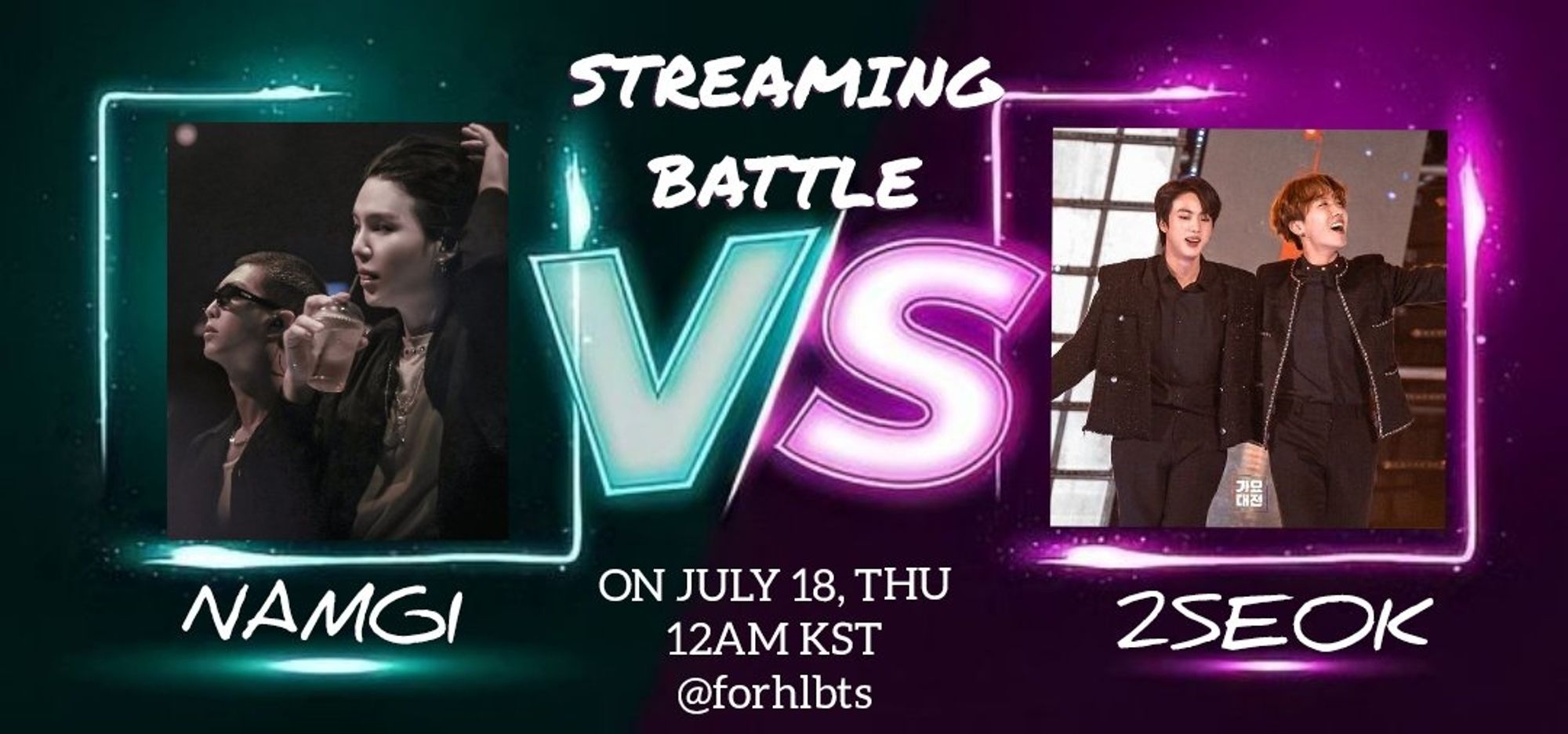 Poster for streaming battle YOONGI & NAMJOON VS JIN & HOSEOK