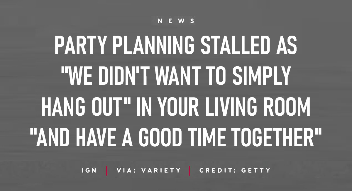 PARTY PLANNIGN STALLED AS "WE DIDN'TW ANT TO SIMPLY HANG OUT" IN YOUR LIVING ROOM "AND HAVE A GOOD TIME TOGETHER"