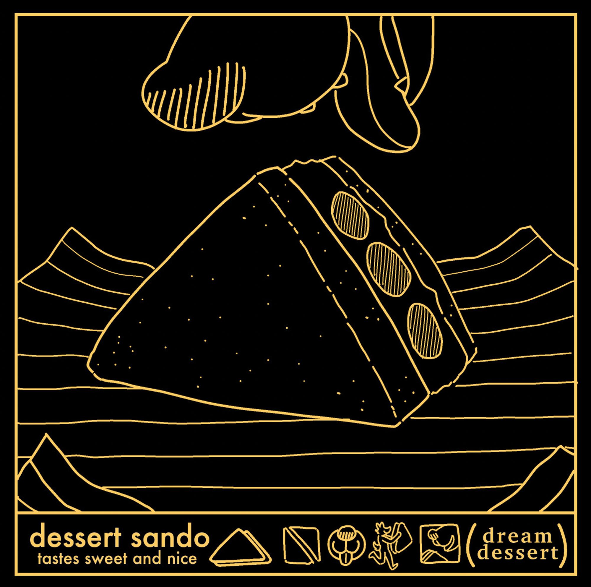 A snout opens above a sweet sandwich. Text reads "dessert sando tastes sweet and nice. (dream dessert) "