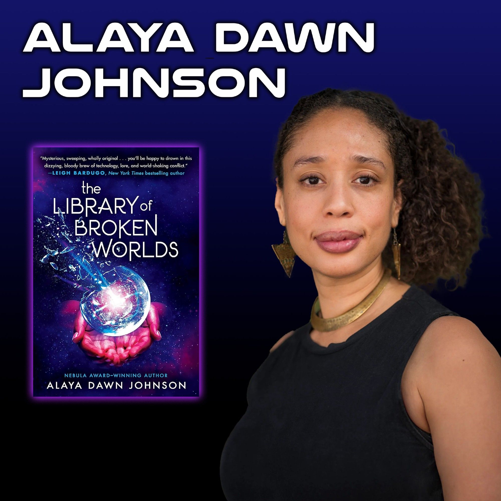 An author photo of Alaya Dawn Johnson alongside a book cover of her novel, THE LIBRARY OF BROKEN WORLDS.