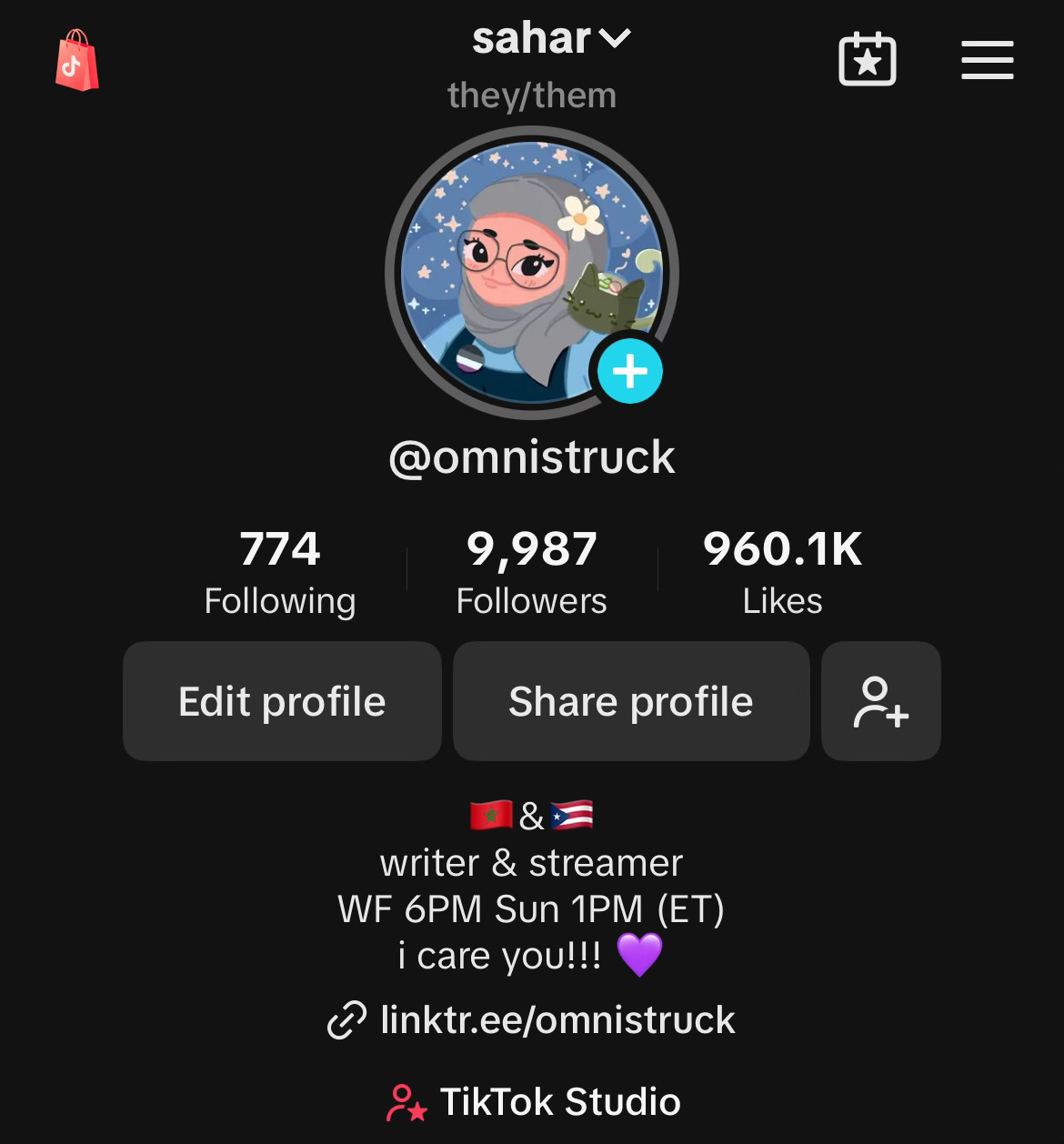 a screenshot of sahar's tiktok profile. they are following 774 accounts, and have 9,987 followers and 960.1k likes

their bio reads: "🇲🇦& 🇵🇷; writer & streamer; WF 6PM Sun 1PM (ET); i care you!!! 💜" and features a link to their linktree: linktr.ee/omnistruck