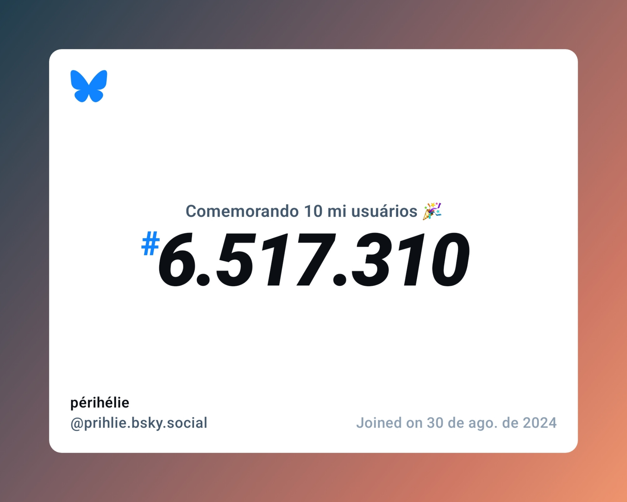 Um certificado virtual com o texto "Comemorando 10 milhões de usuários no Bluesky, #6.517.310, périhélie ‪@prihlie.bsky.social‬, ingressou em 30 de ago. de 2024"