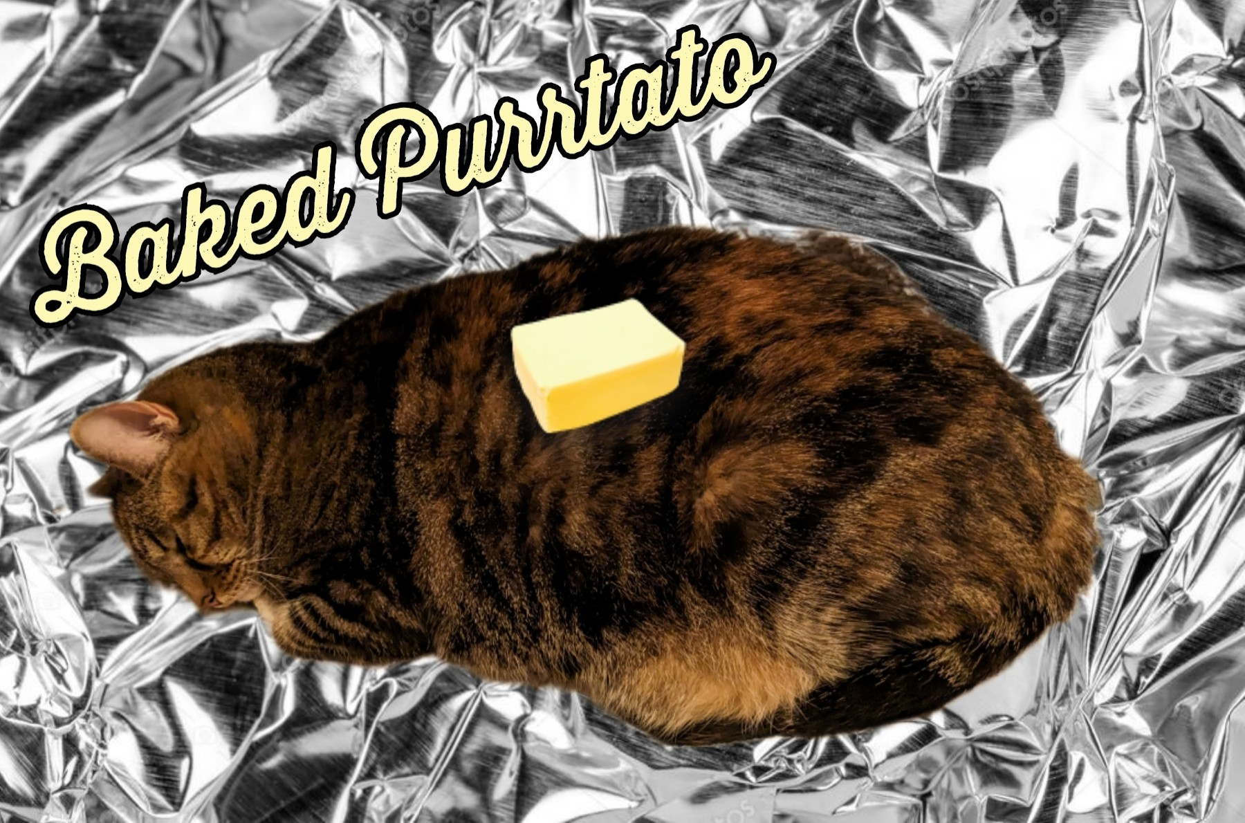 A torbie cat with a pat of butter superimposed on her back. Caption says "baked Purrtato."