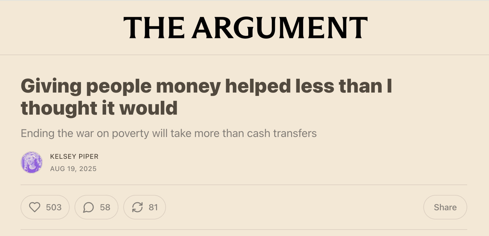 The Argument
Giving people money helped less than I thought it would

Ending the war on poverty will take more than cash transfers

Kelsey Piper
August 19 2025
