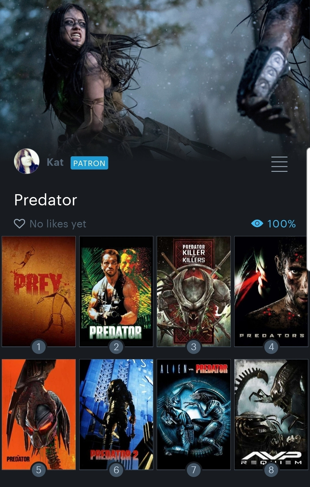 1 Prey 
2 Predator
3 Predator: Killer of Killers 
4 Predators 
5 The Predator
6 Predator 2
7 AVP 
8 AVP Requiem 
