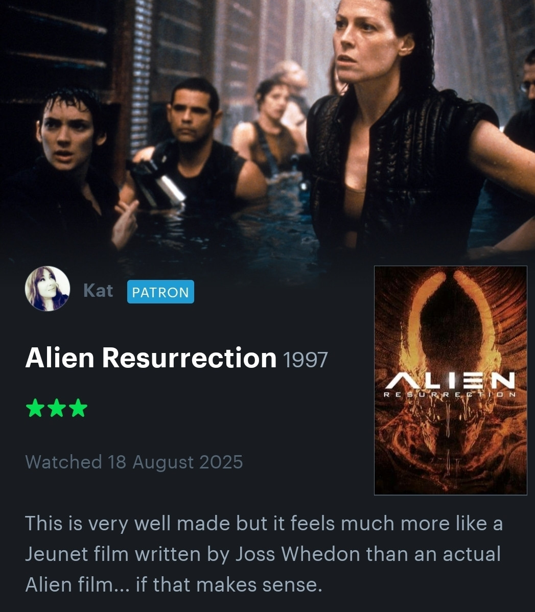 Alien Resurrection review
⭐️⭐️⭐️
This is very well made but it feels much more like a Jeunet film written by Joss Whedon than an actual Alien film... if that makes sense.