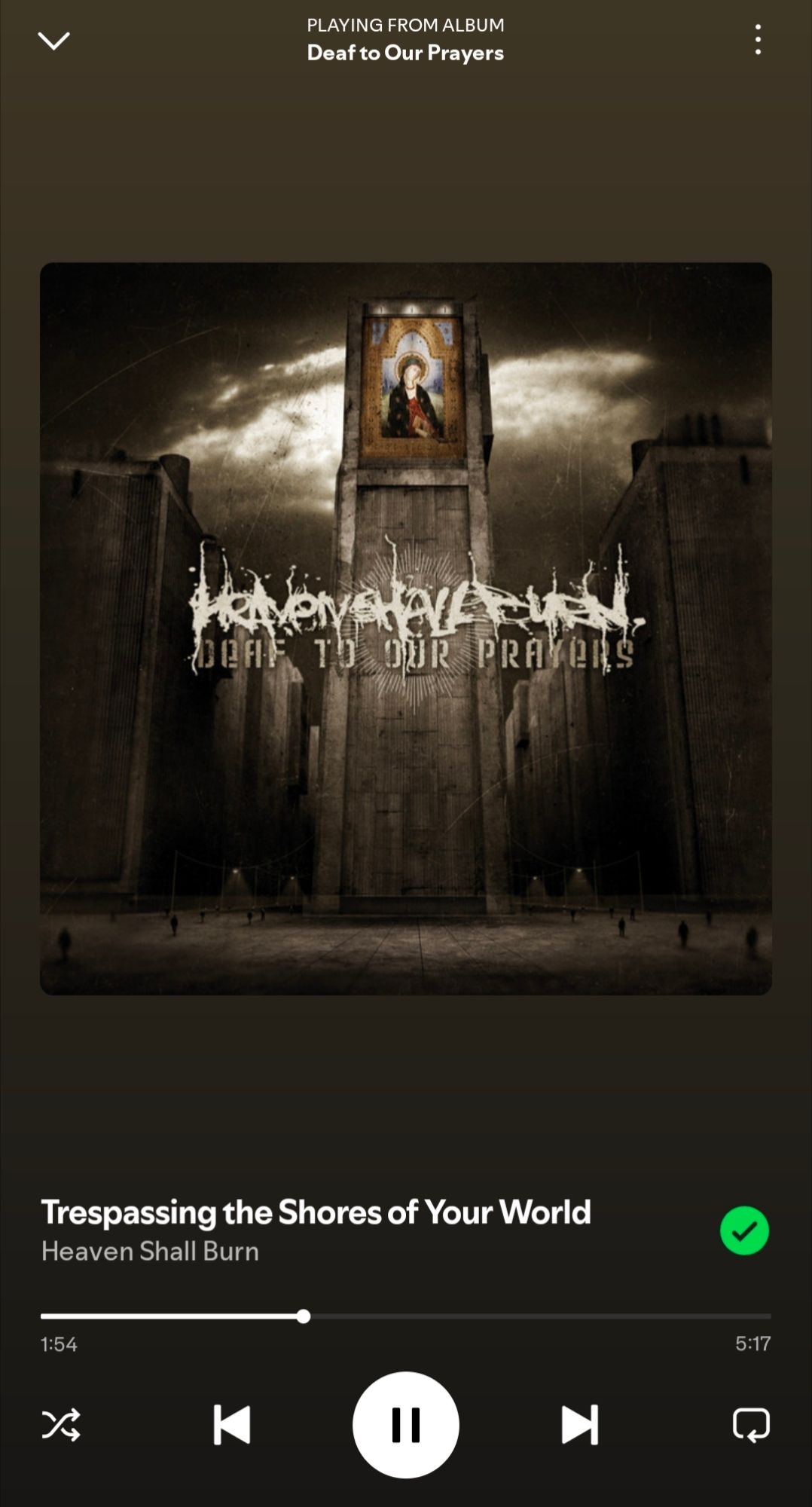 spotify screenshot of Trespassing the Shores of Your World  by Heaven Shall Burn from the album Dead to Our Prayers